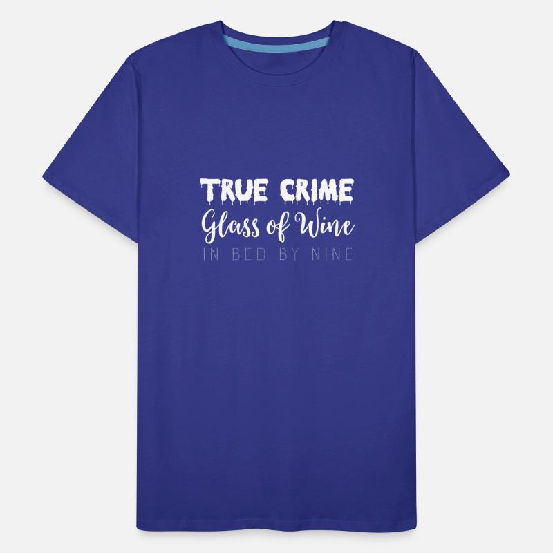 True Crime Glass Of Wine In Bed By Nine Meme Quote