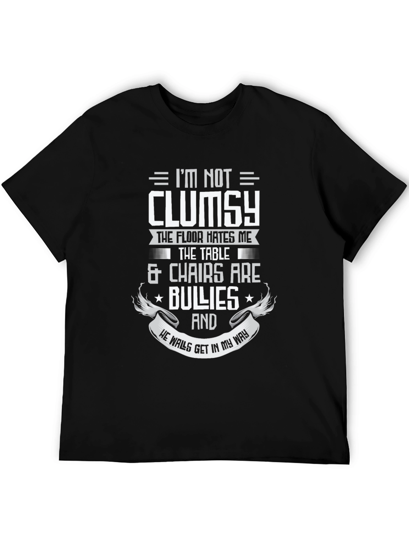 Funny Im Not Clumsy Graphic Tee