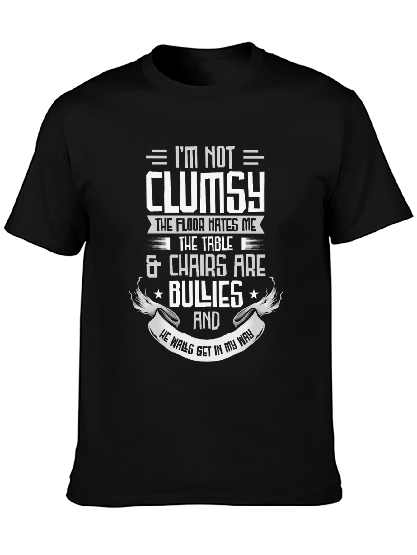 Funny Im Not Clumsy Graphic Tee