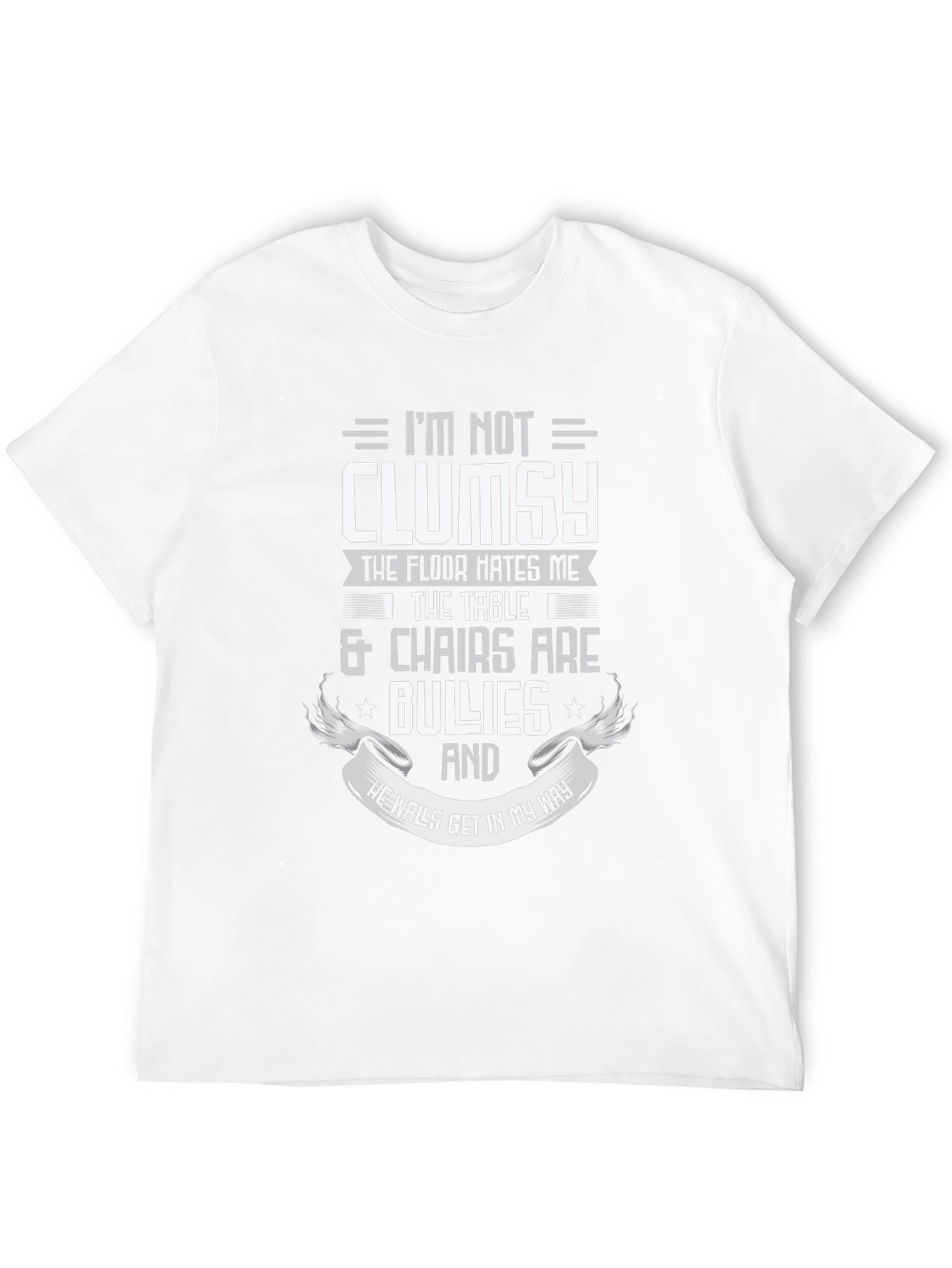 Funny Im Not Clumsy Graphic Tee