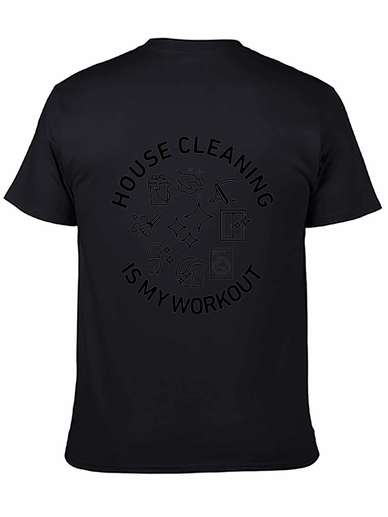 House Cleaning Workout T-Shirt