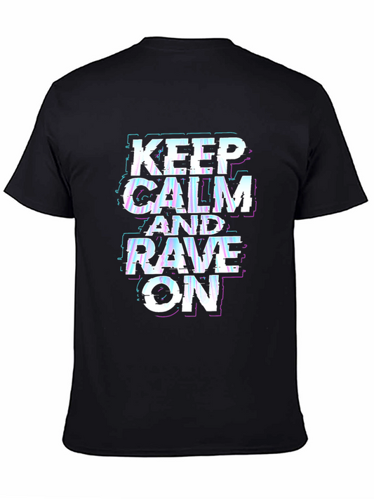 Keep Calm Rave On Black T-Shirt