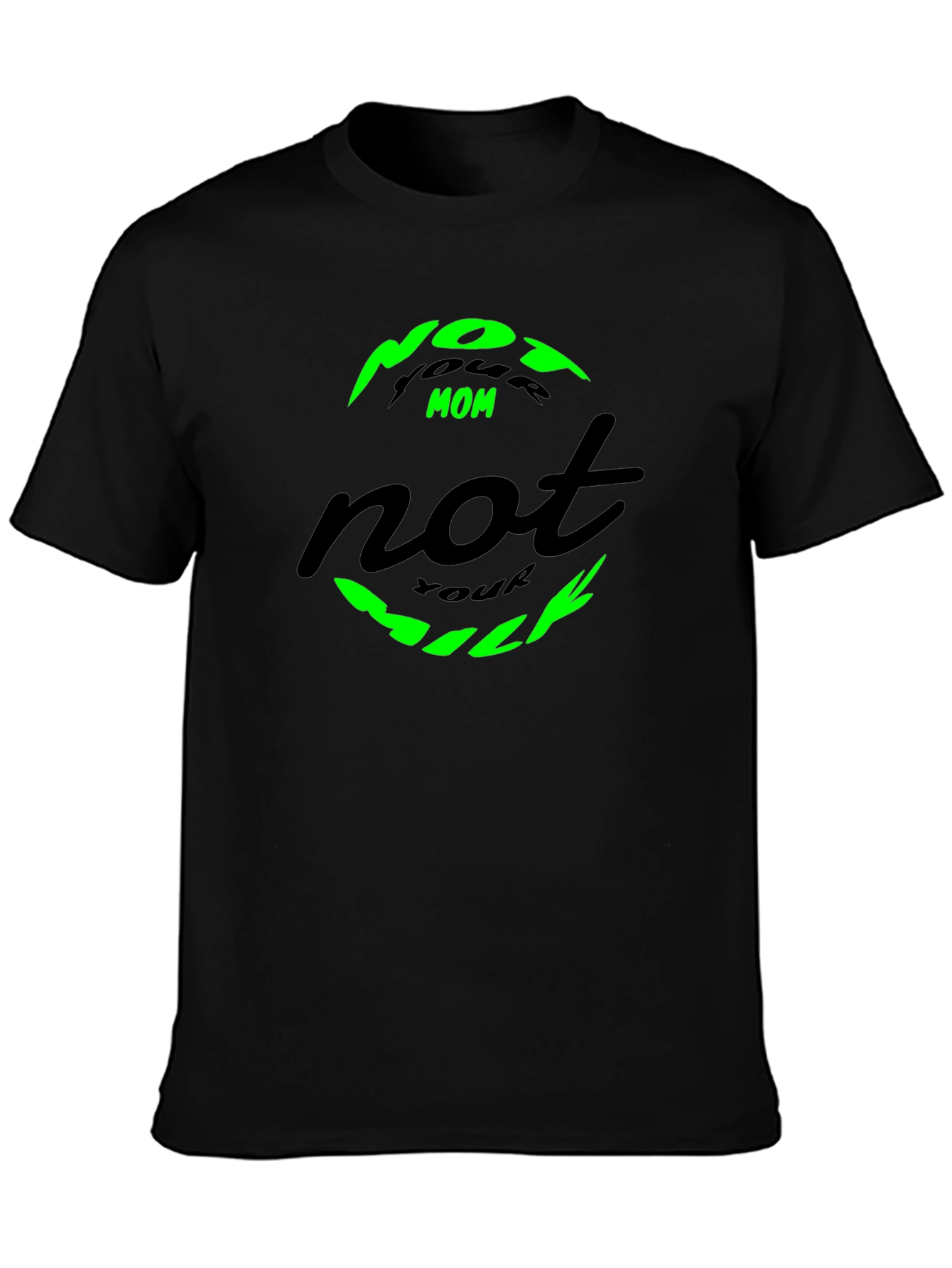 Not Your Mom Not Your Milk Tee