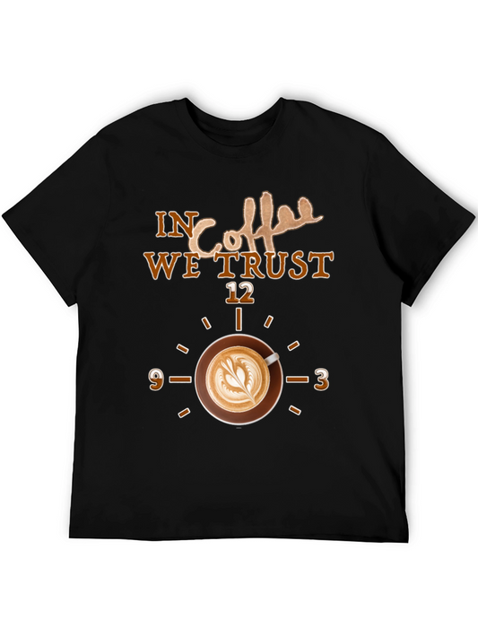 In Coffee We Trust T-Shirt