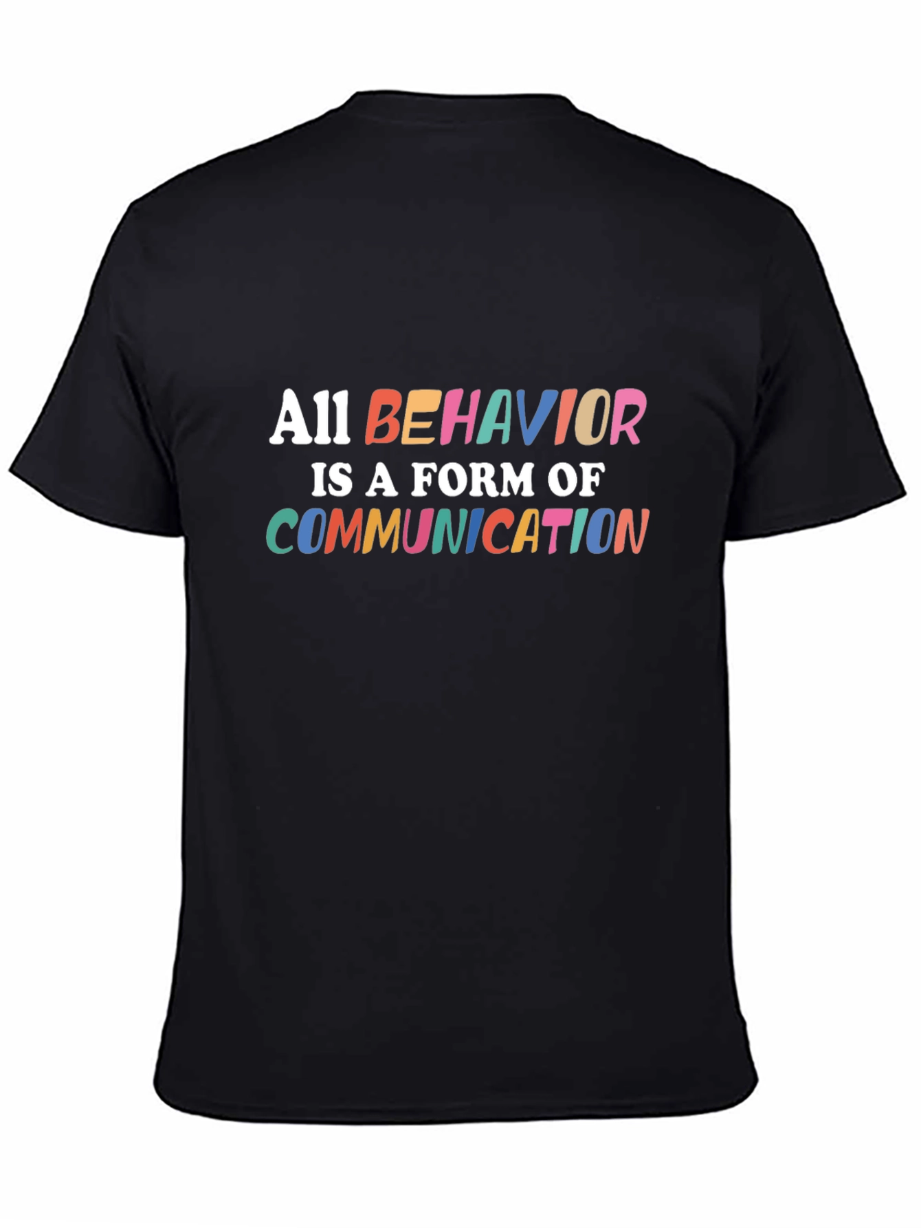 All Behavior is Communication T-Shirt