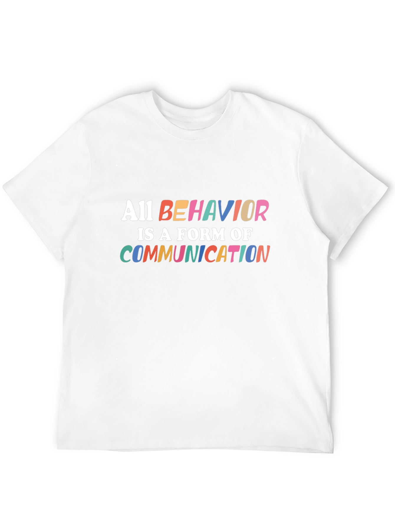 All Behavior is Communication T-Shirt