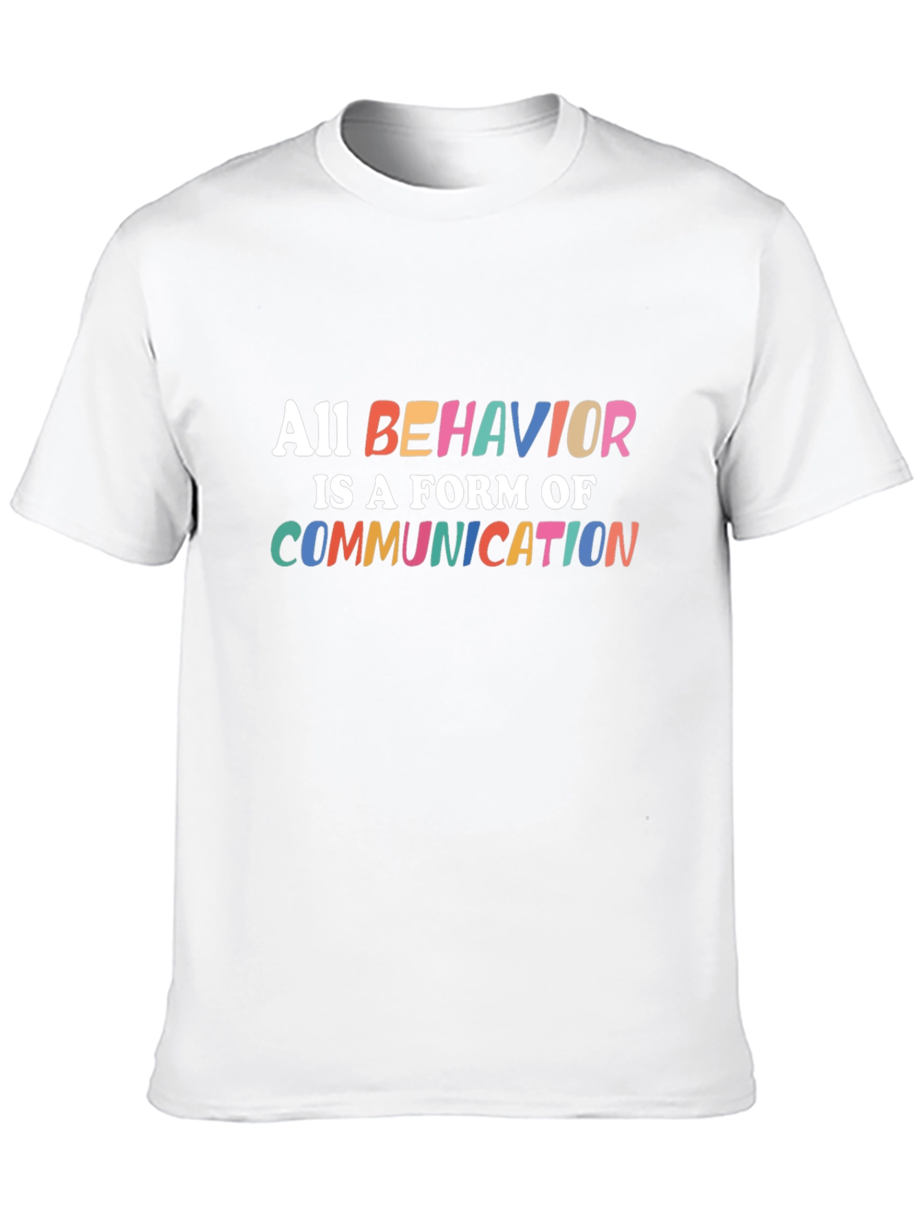 All Behavior is Communication T-Shirt