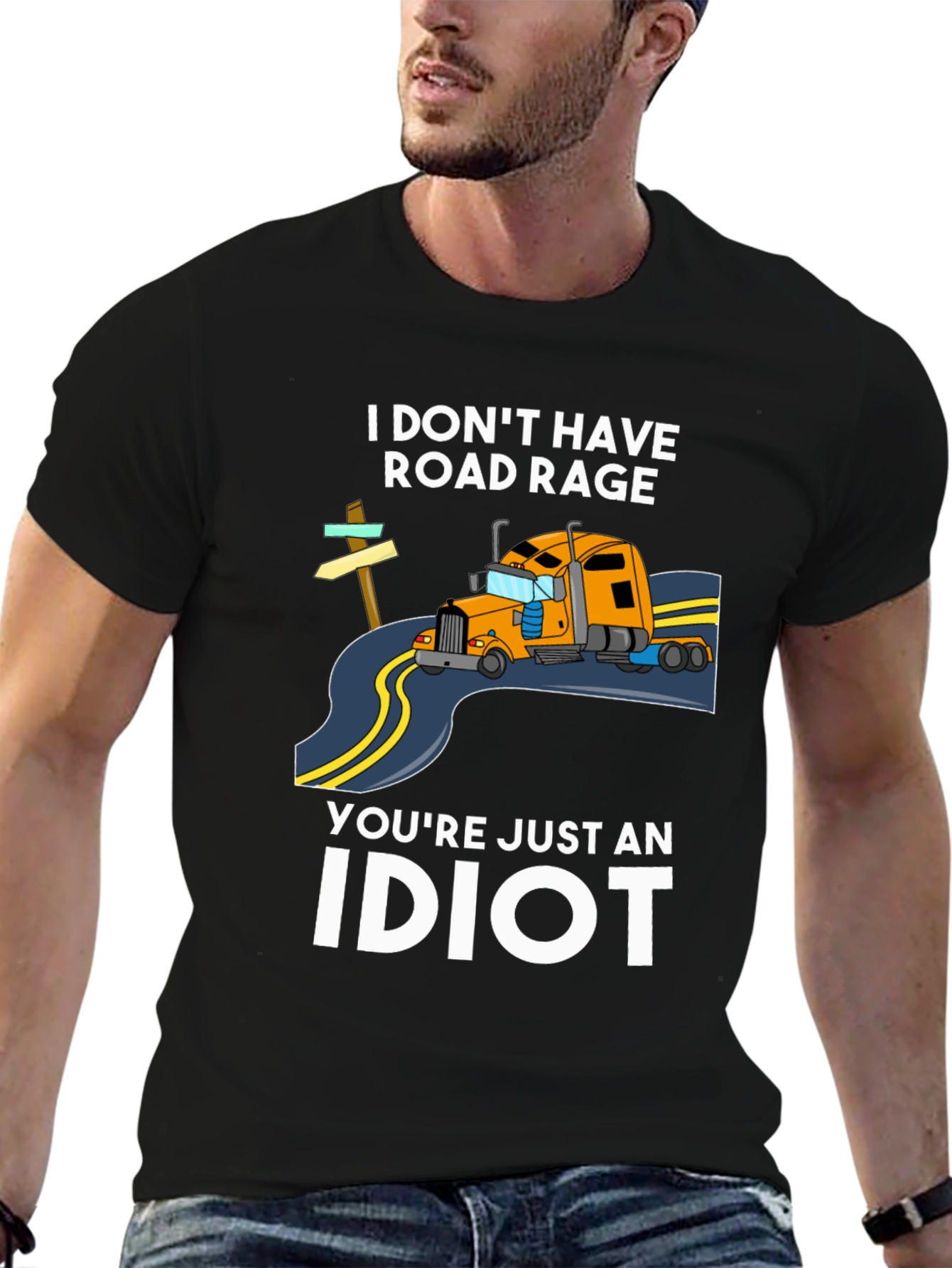 I DONT HAVE ROAD RAGE T-Shirt