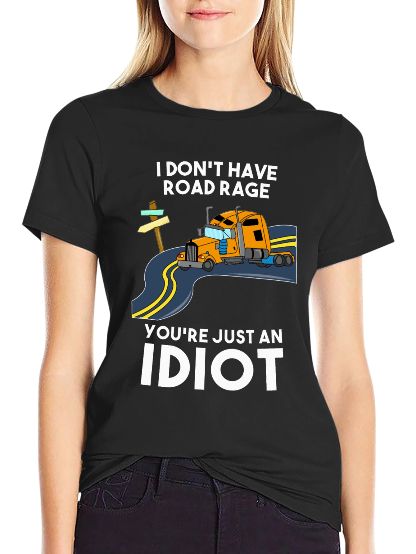 I DONT HAVE ROAD RAGE T-Shirt