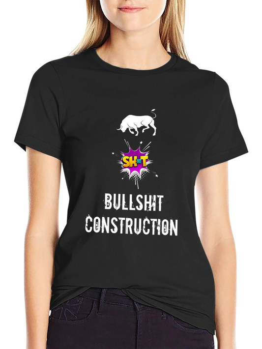Bullshit Construction Graphic Tee - Black Cotton T-Shirt