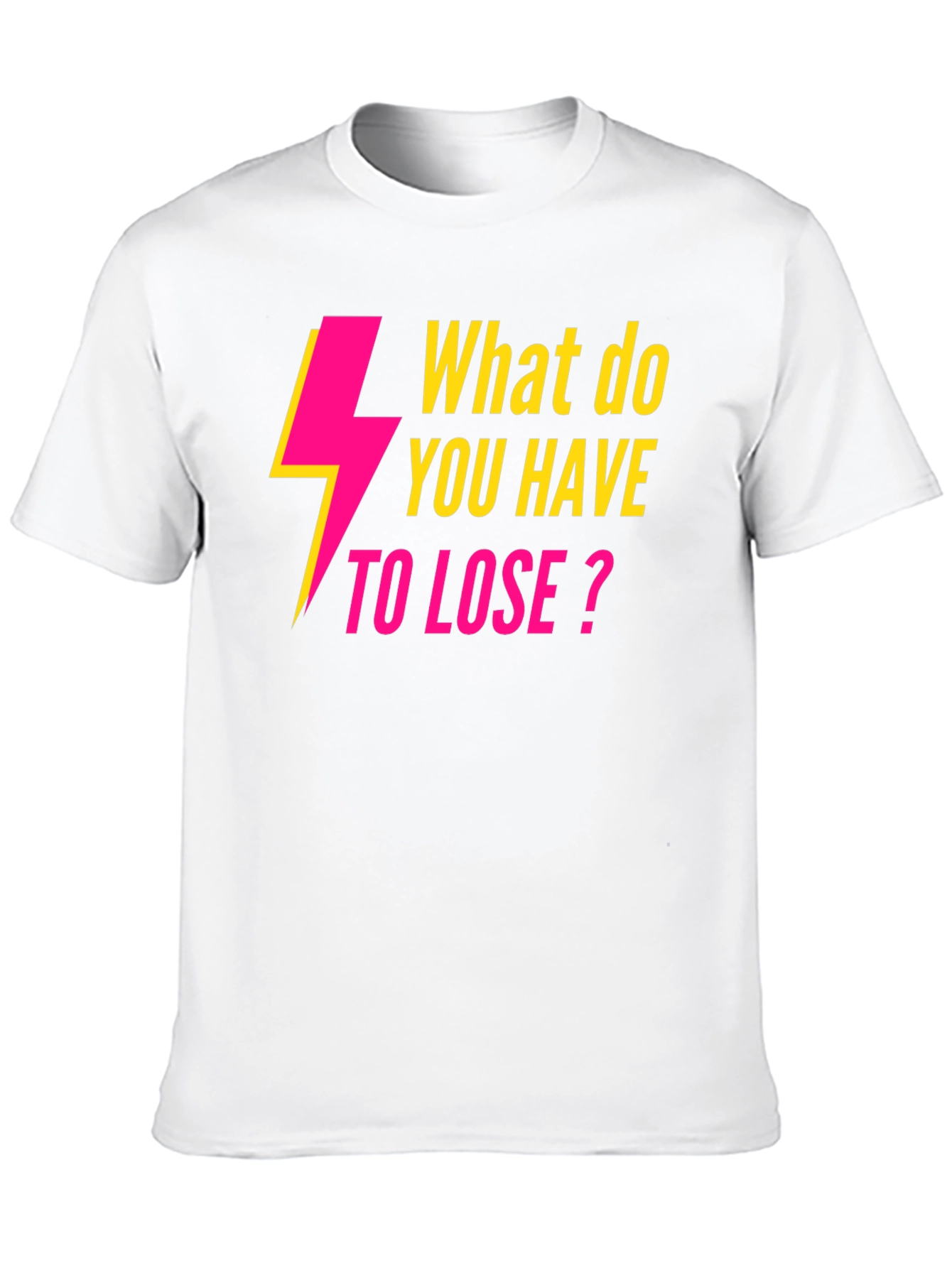 Electric Pink What to Lose? Black T-Shirt