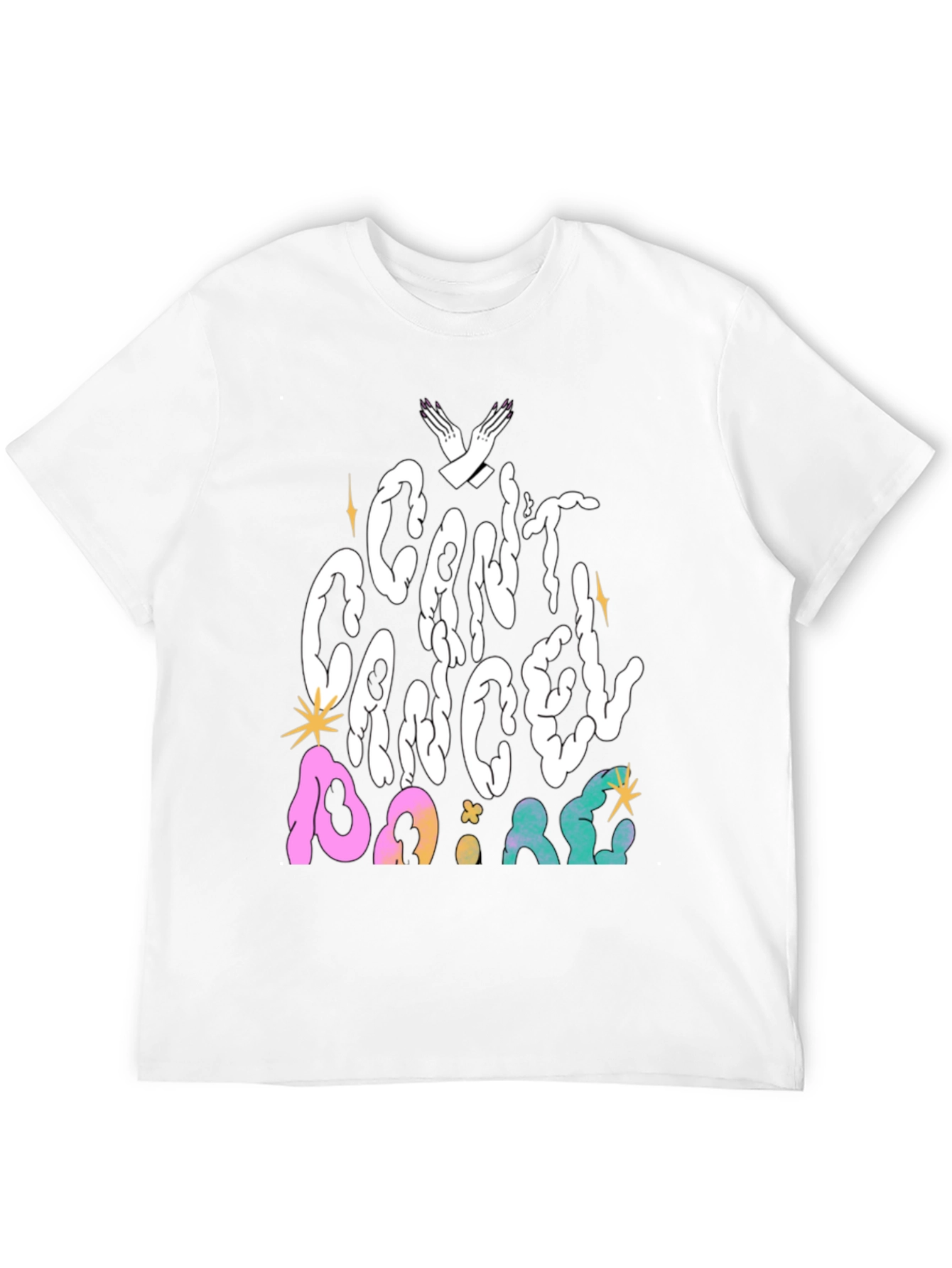 Cant Cancel Graphic T-Shirt
