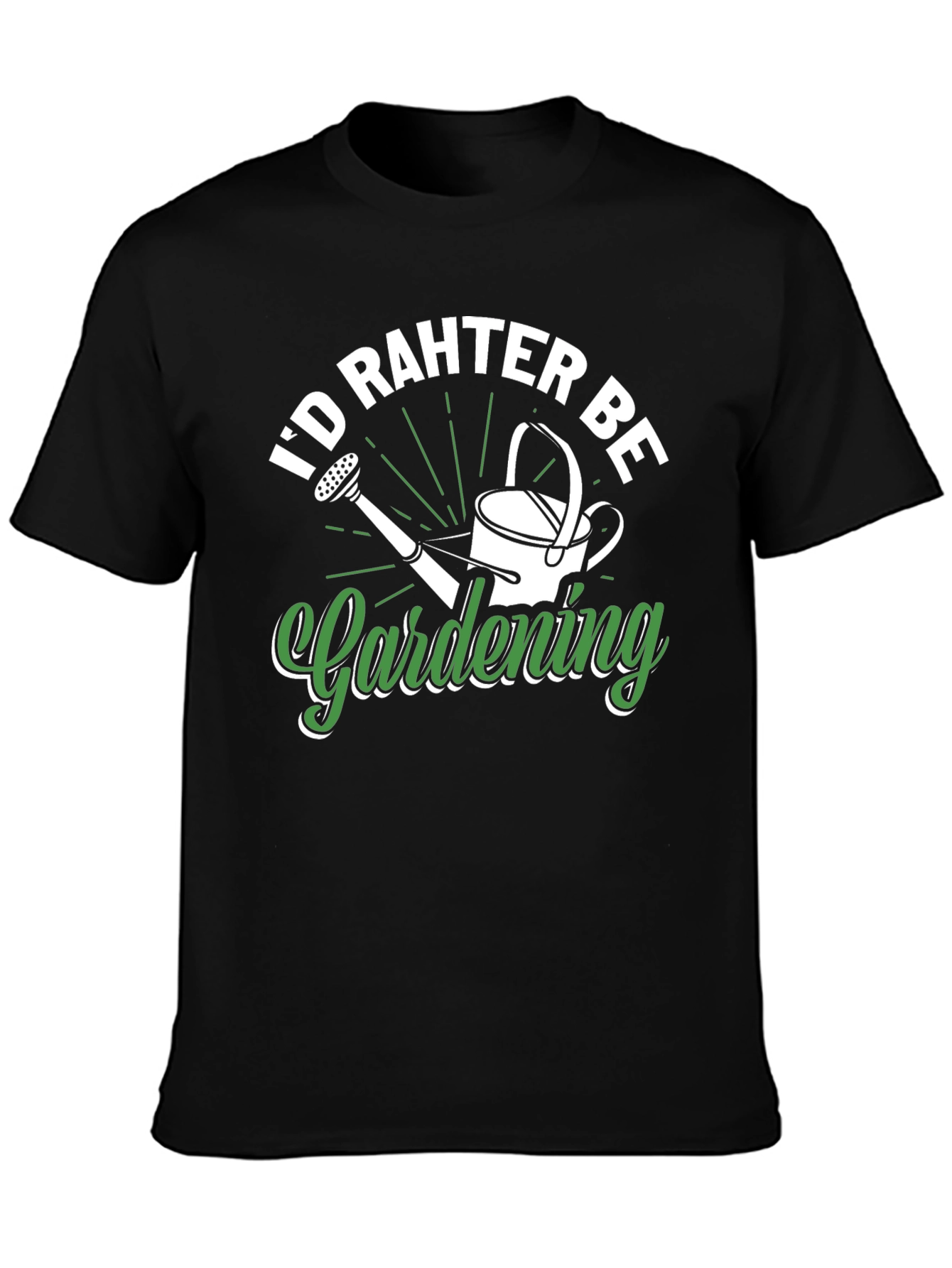 Gardening T-Shirt - Id Rather Be Gardening Tee