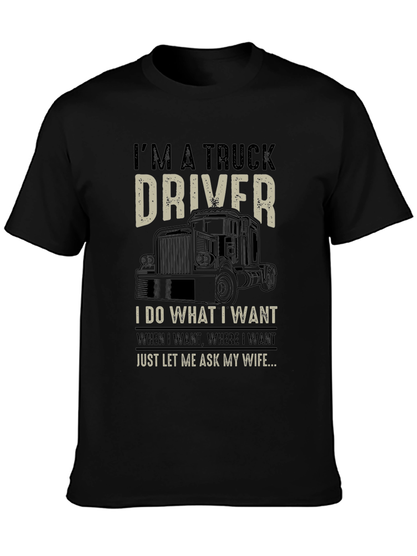 Im a Truck Driver Graphic Tee - Black