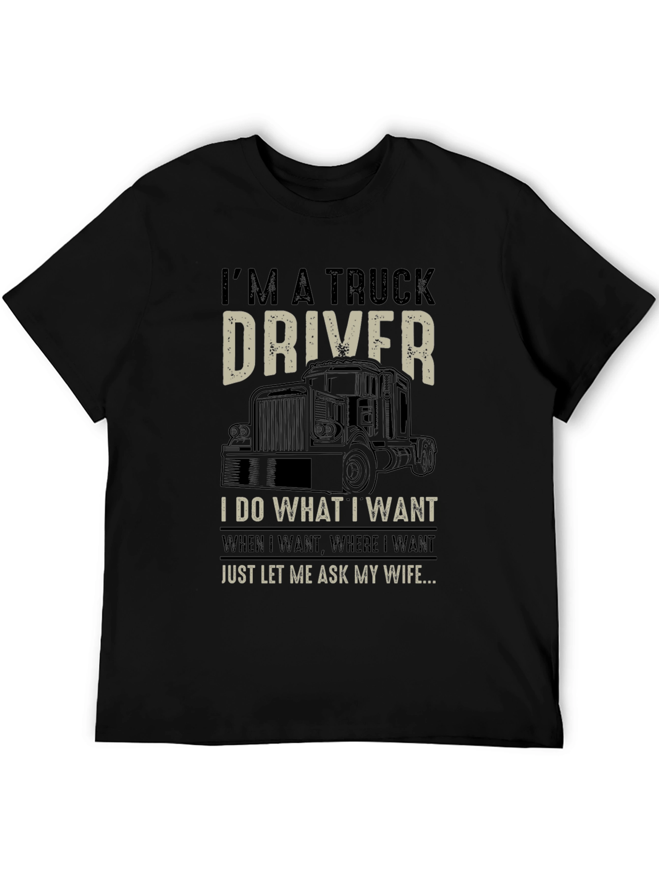 Im a Truck Driver Graphic Tee - Black
