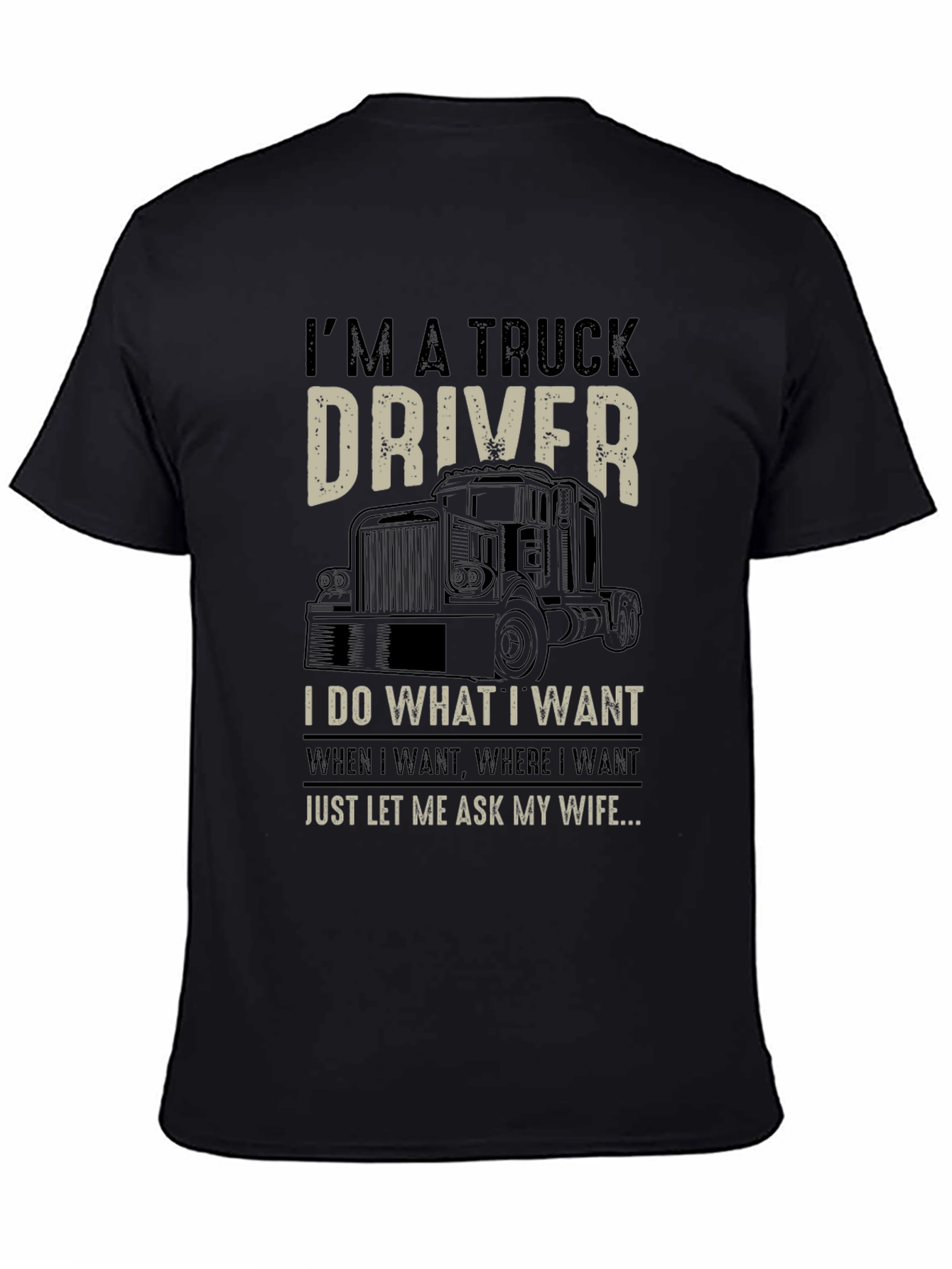 Im a Truck Driver Graphic Tee - Black
