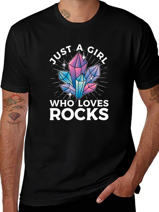 Just A Girl Who Loves Rocks T-Shirt