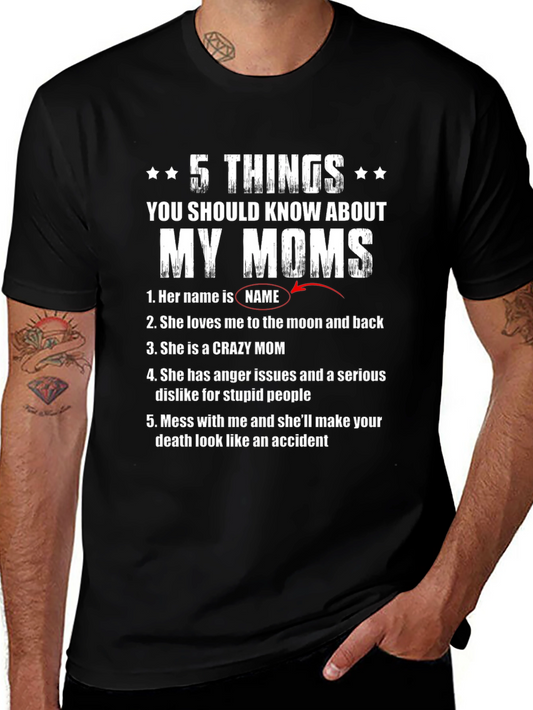 5 Things You Should Know About My Moms T-Shirt