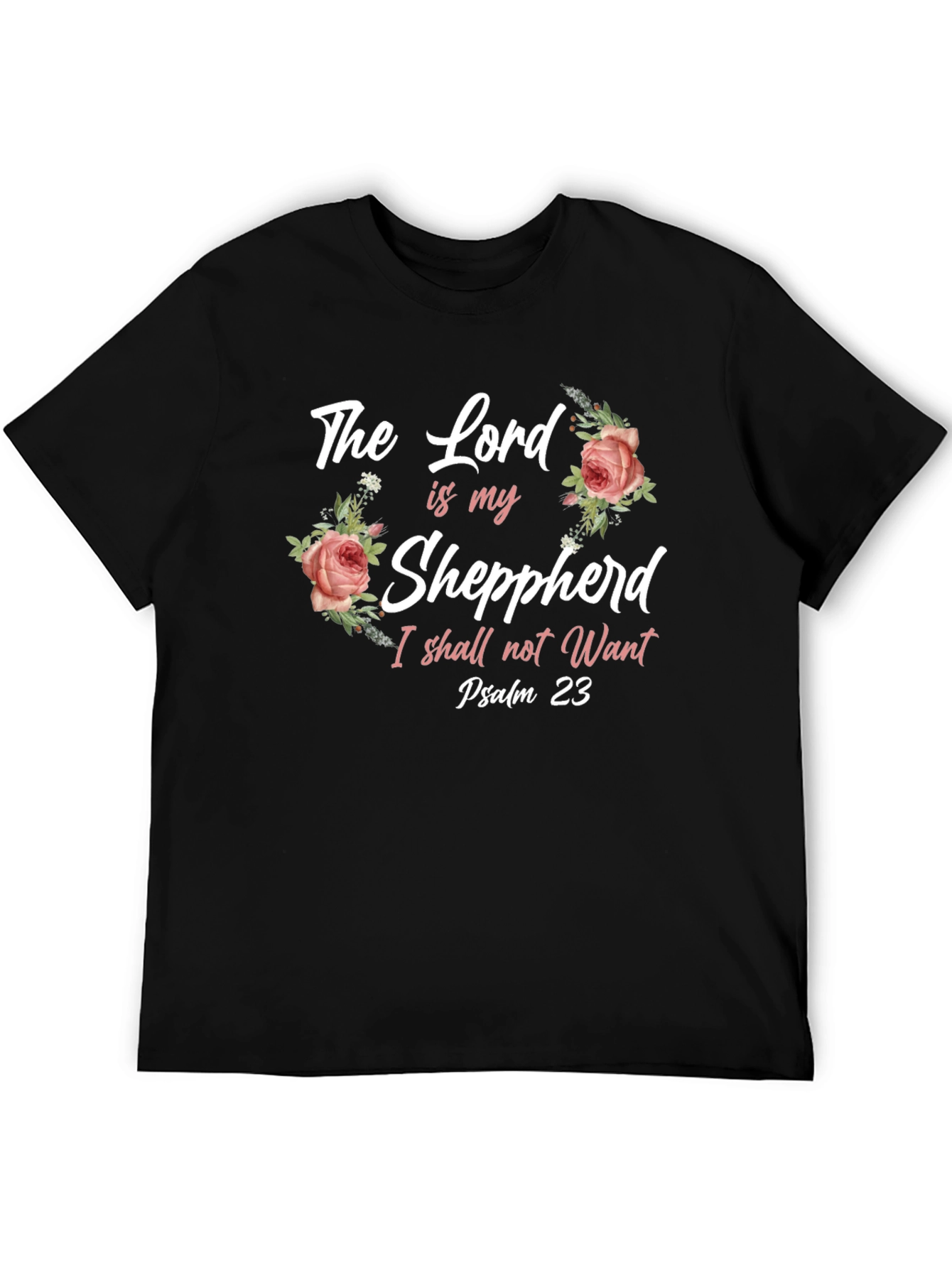 The Lord is my Shepherd Christian T-Shirt