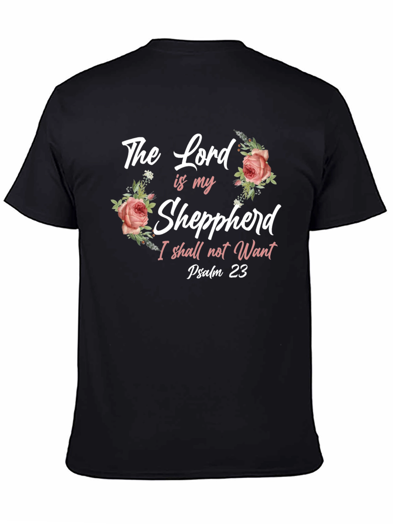 The Lord is my Shepherd Christian T-Shirt