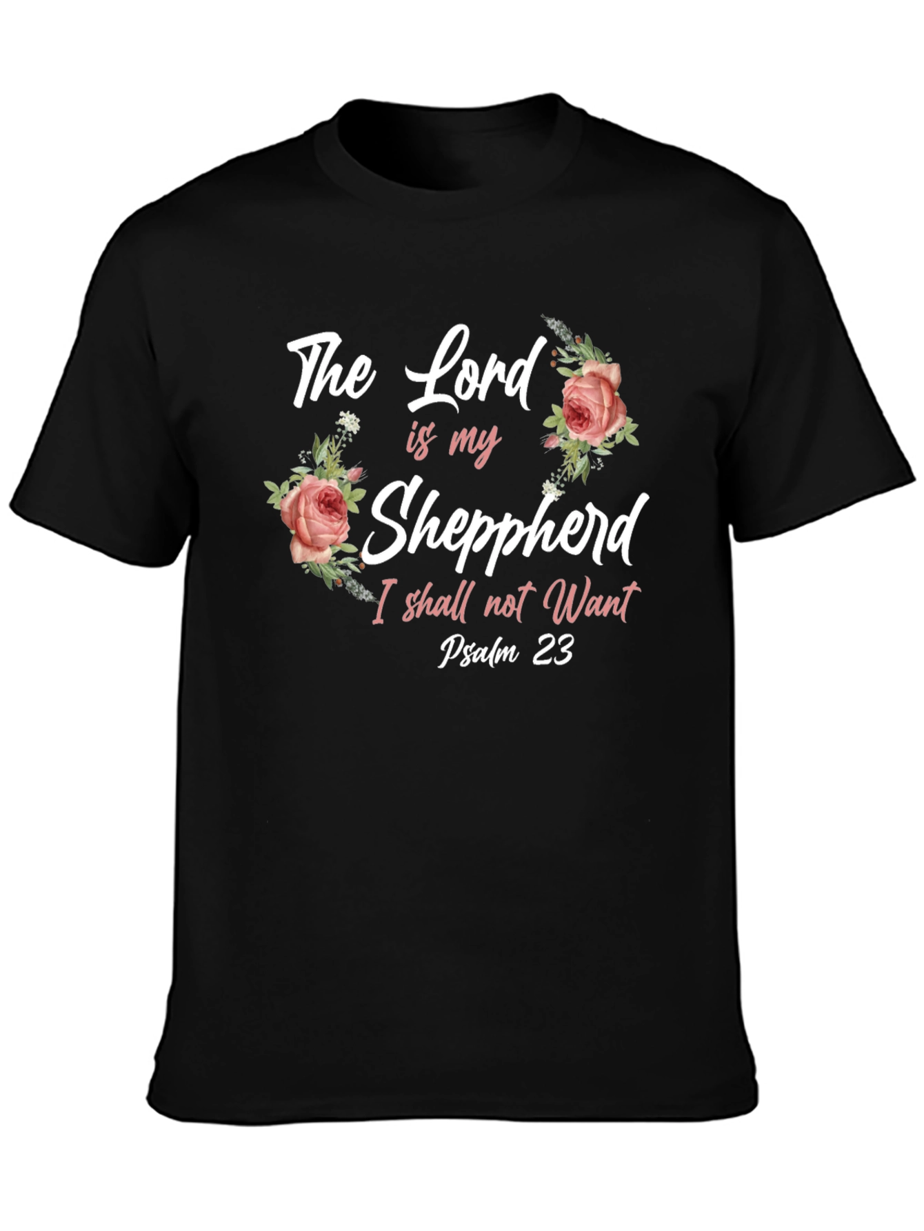 The Lord is my Shepherd Christian T-Shirt