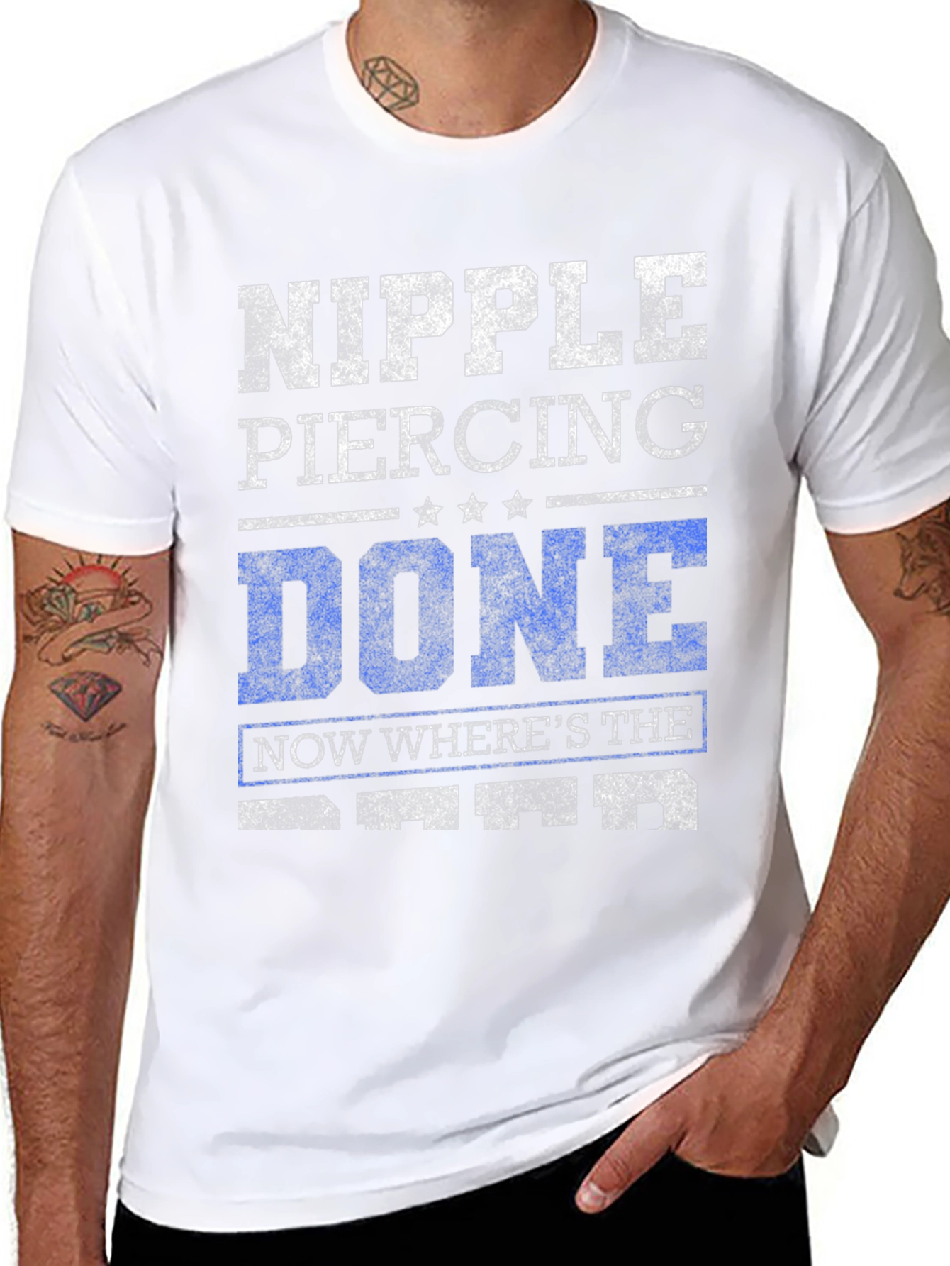 Nipple Piercing Done Funny Sarcastic Graphic Tee