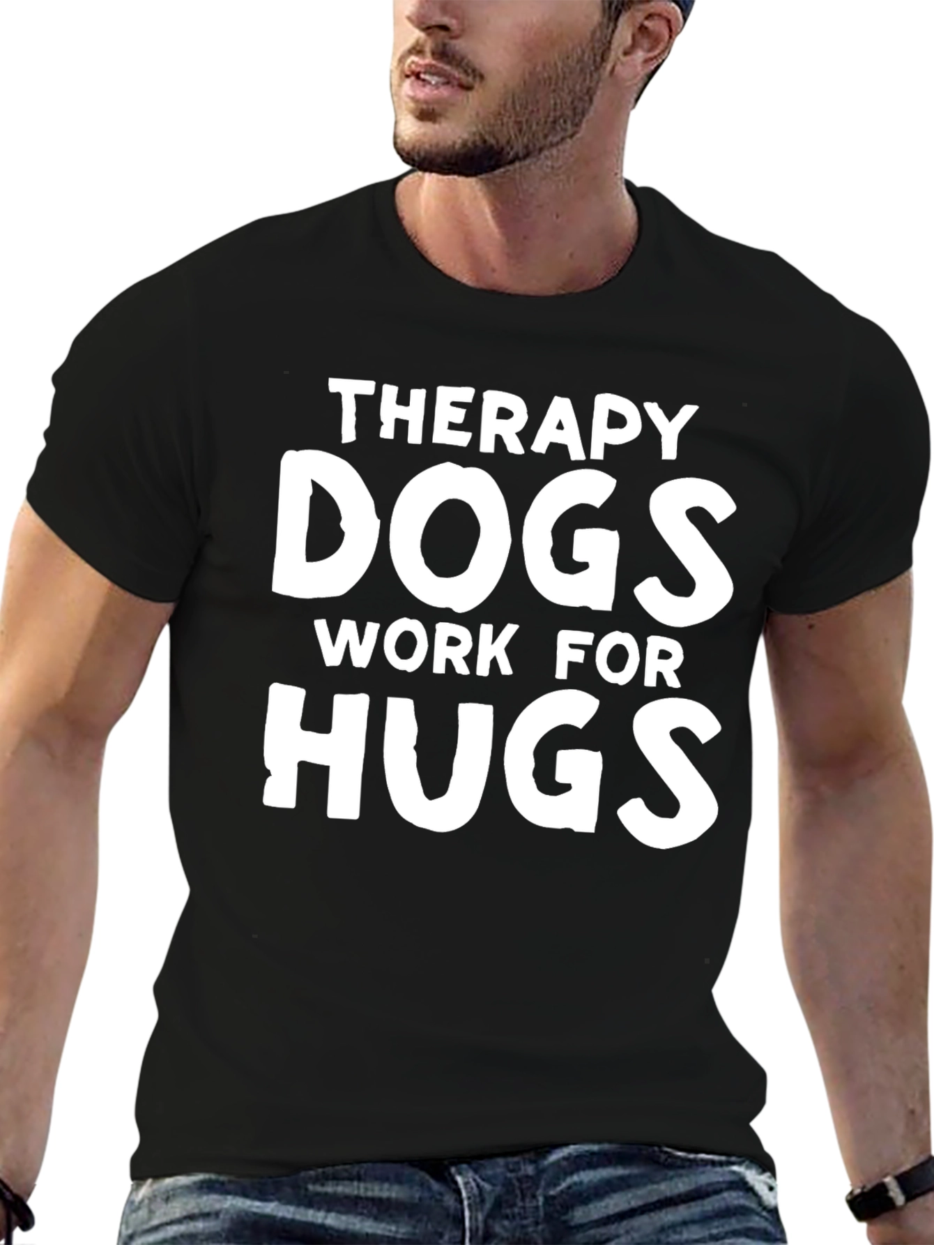 Therapy Dogs Work for Hugs T-Shirt
