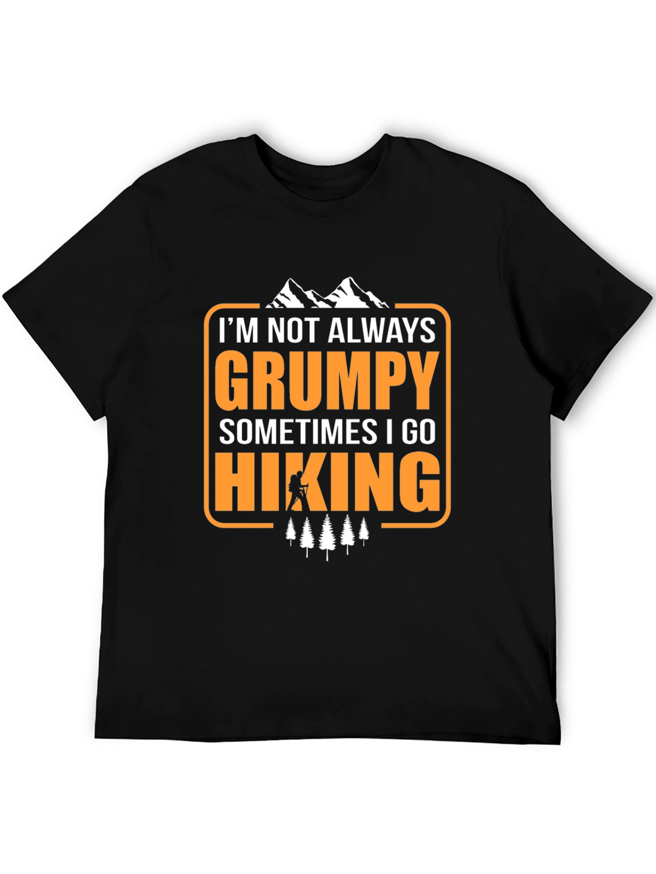 Grumpy Hiking T-Shirt - Funny Outdoor Adventure Tee