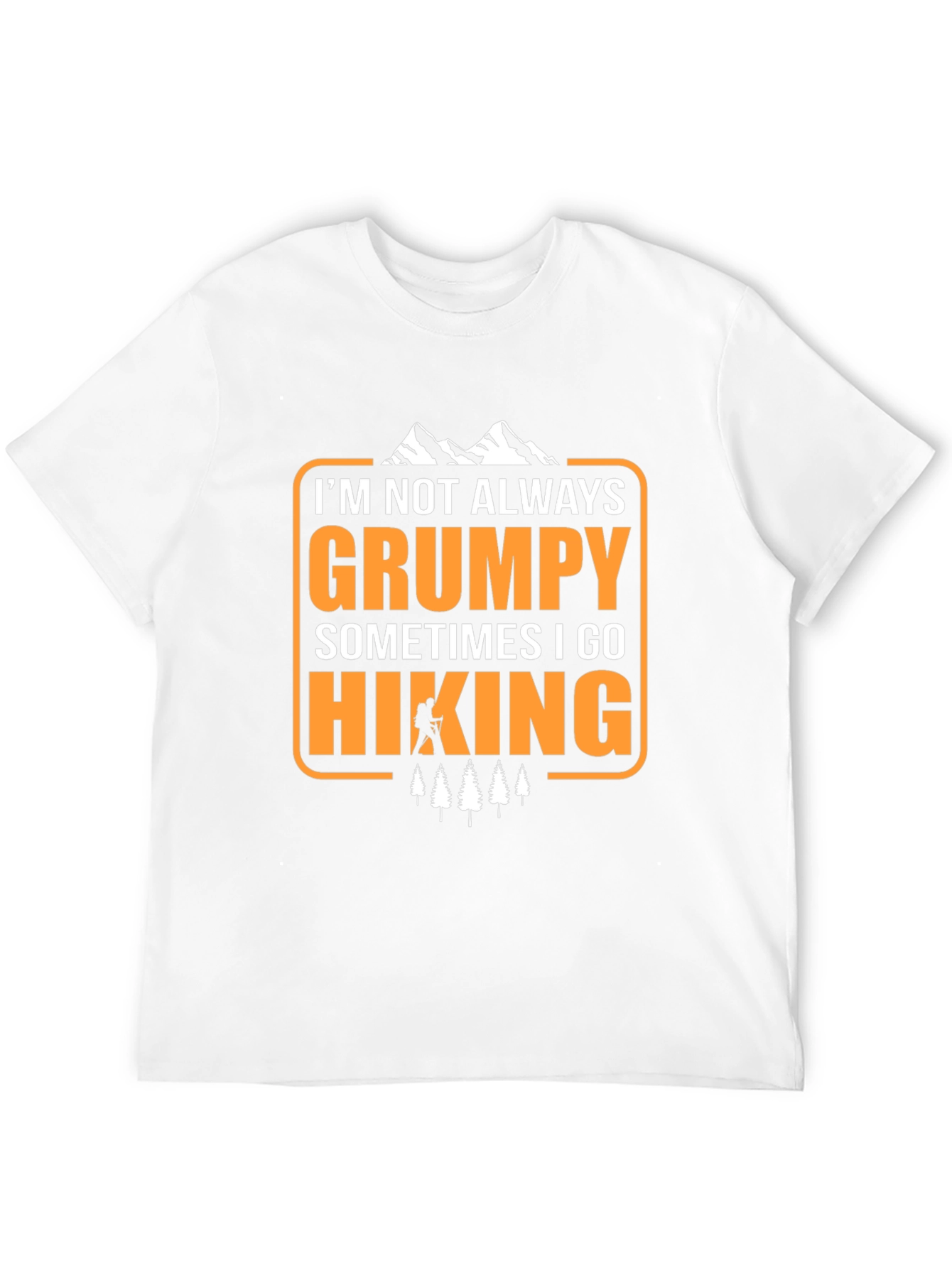 Grumpy Hiking T-Shirt - Funny Outdoor Adventure Tee
