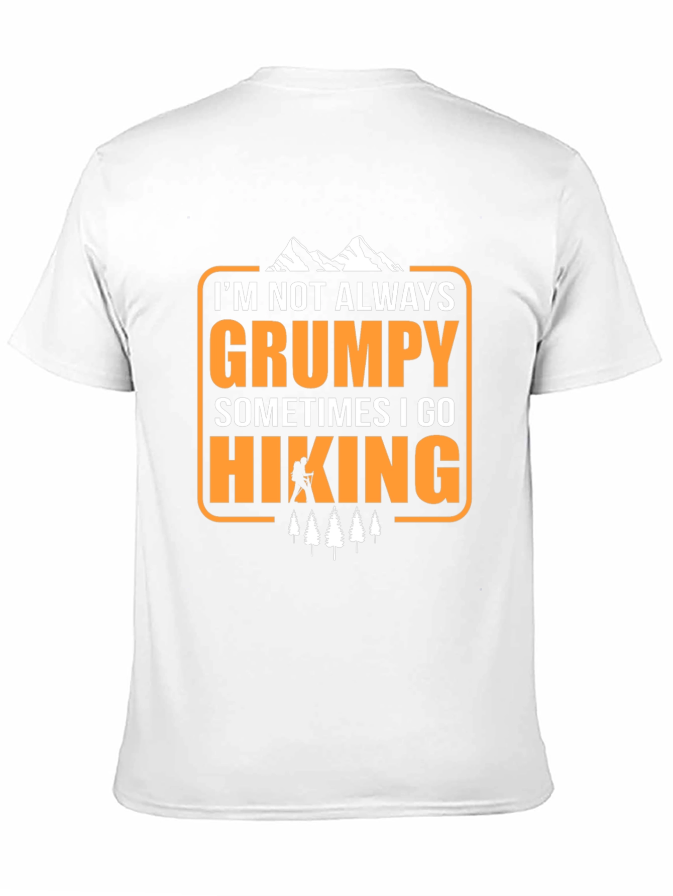 Grumpy Hiking T-Shirt - Funny Outdoor Adventure Tee