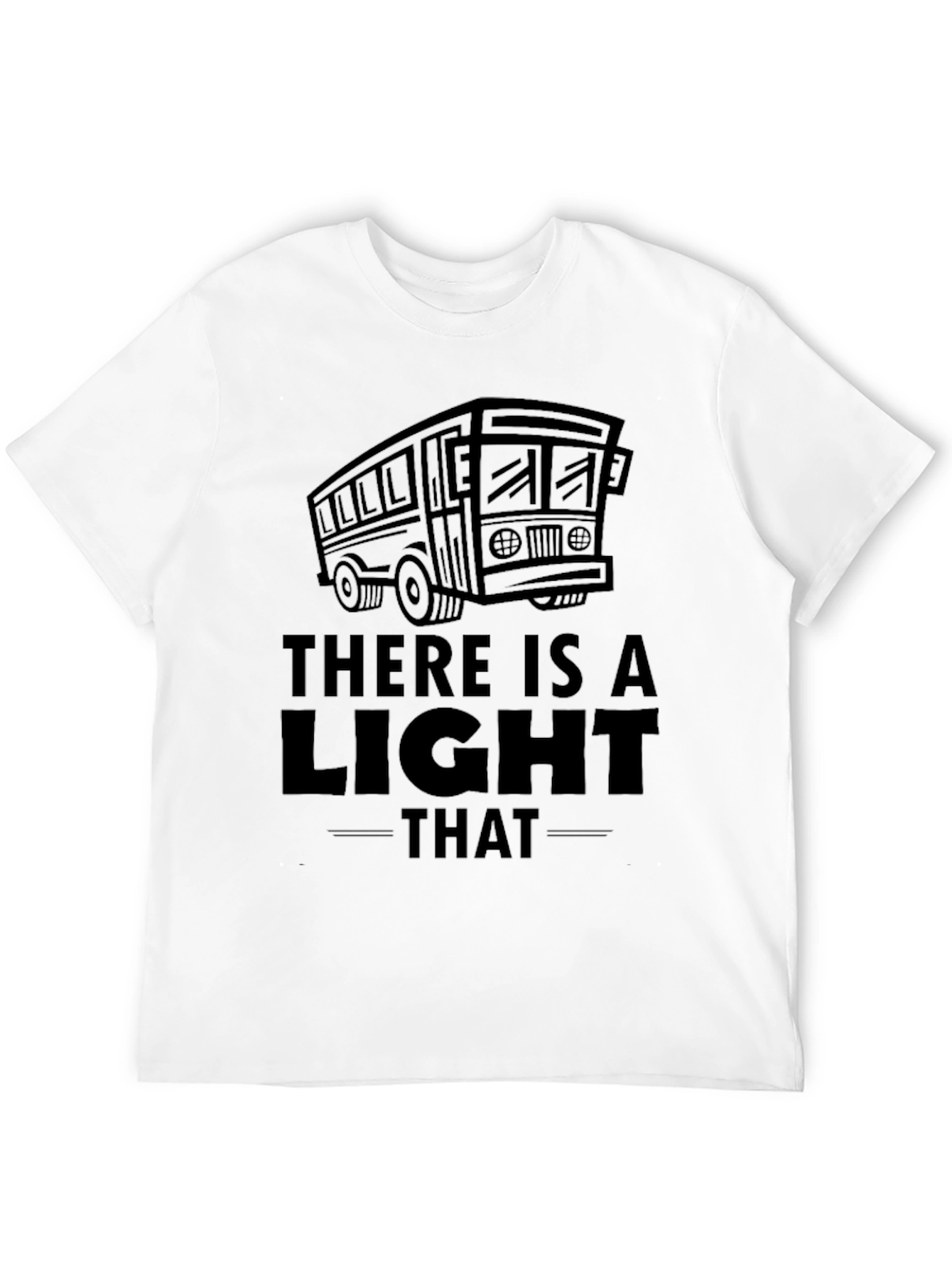 There is a Light Bus T-Shirt