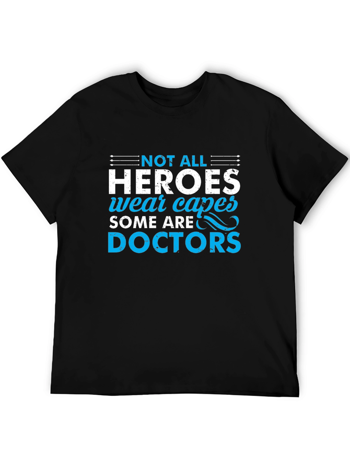 Heroes Wear Capes Doctors T-Shirt