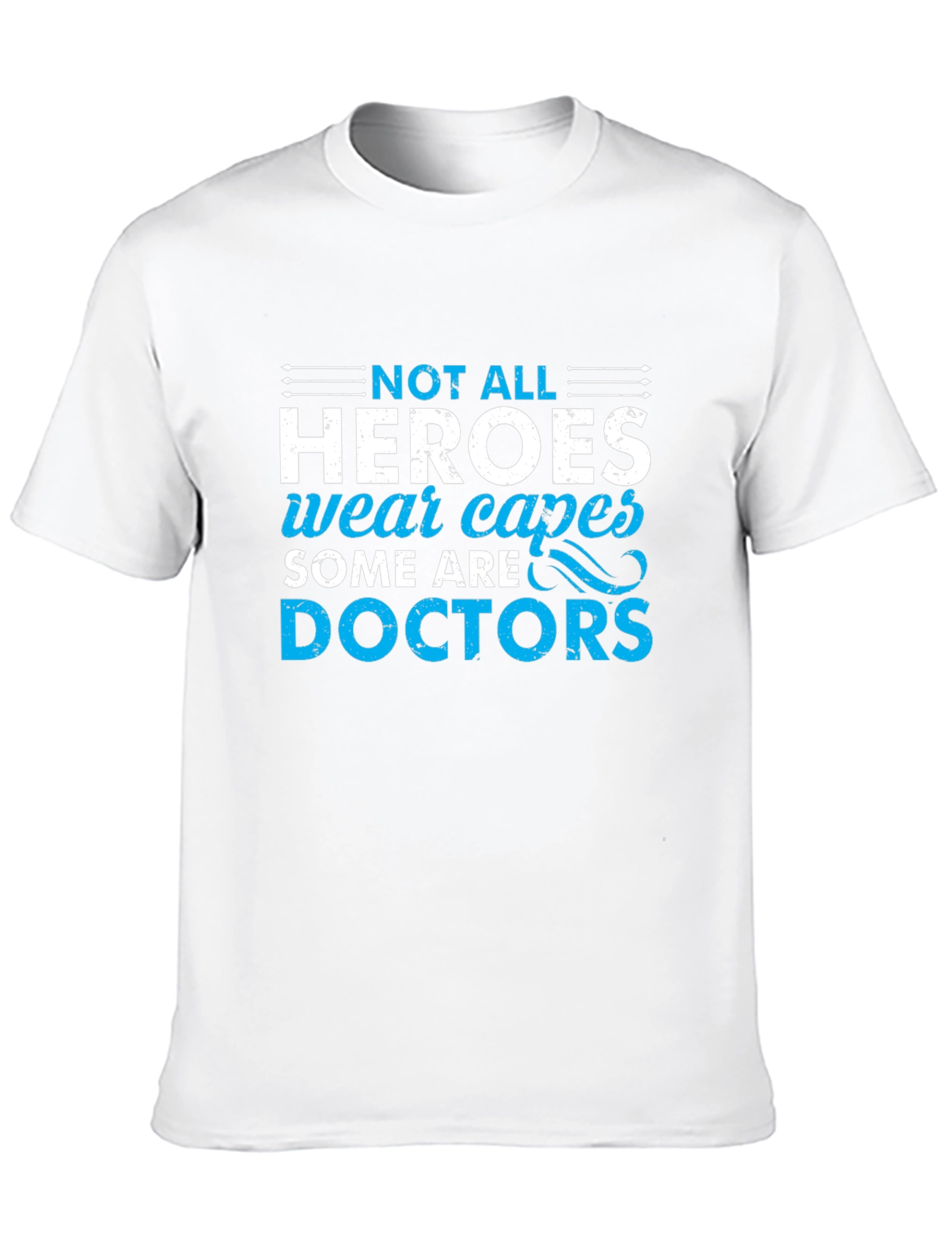 Heroes Wear Capes Doctors T-Shirt