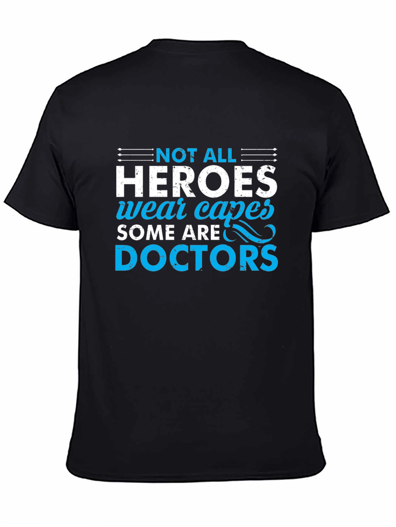 Heroes Wear Capes Doctors T-Shirt
