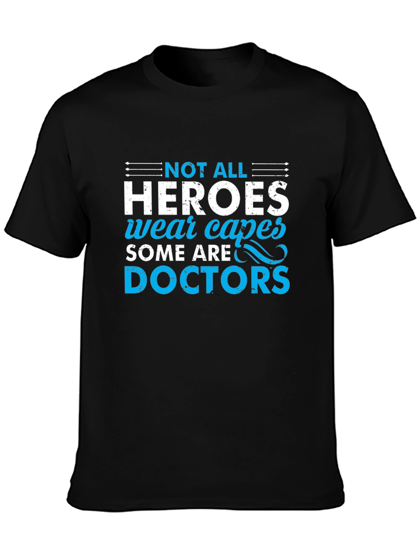 Heroes Wear Capes Doctors T-Shirt