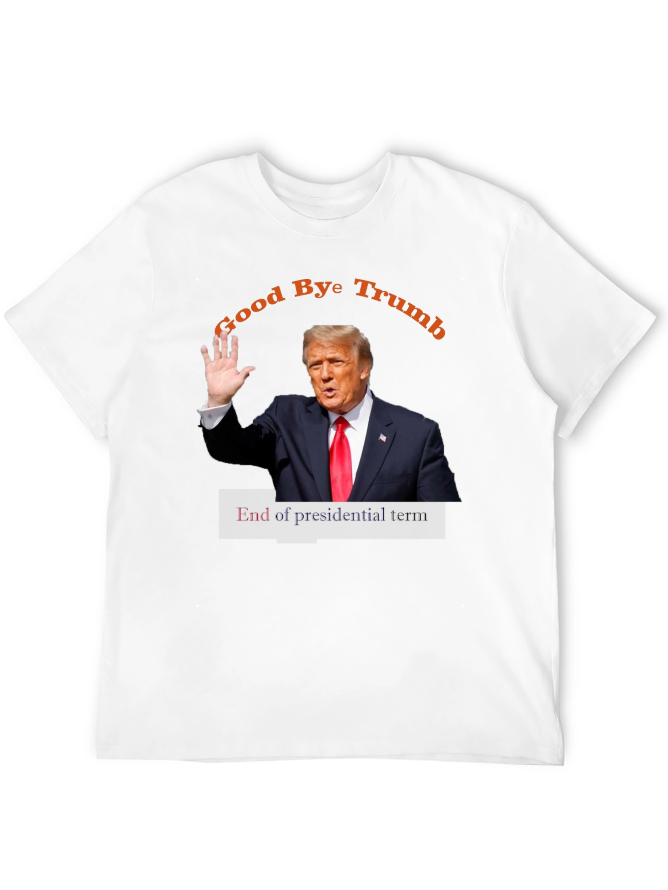 Goodbye Trump Political T-Shirt