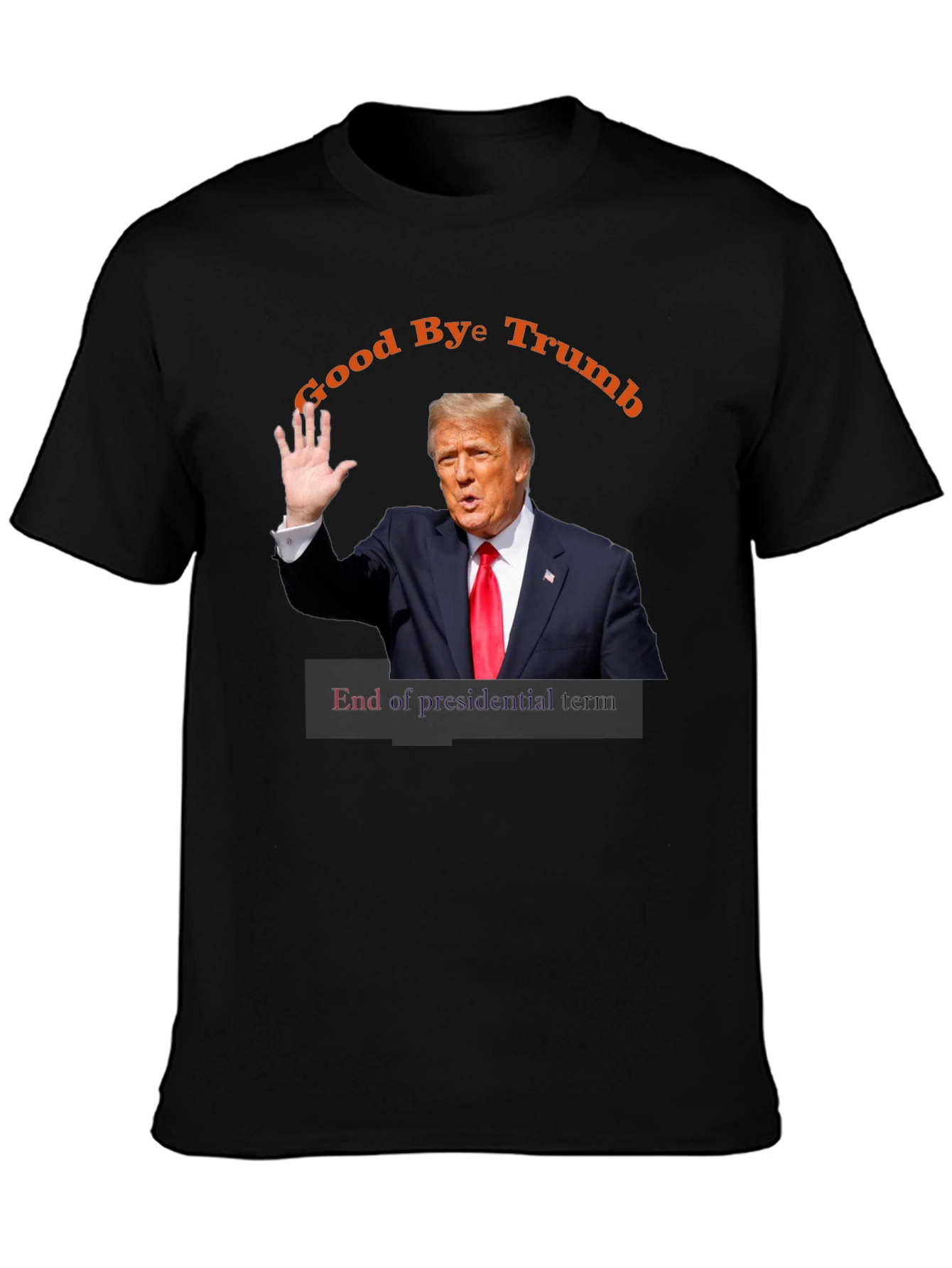 Goodbye Trump Political T-Shirt