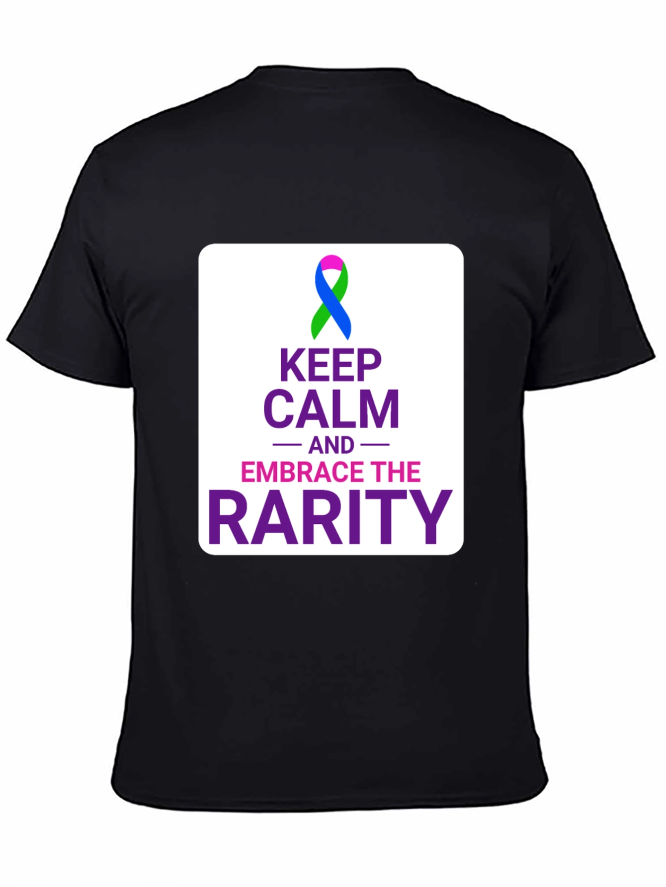 Keep Calm Embrace the Rarity Black Tee