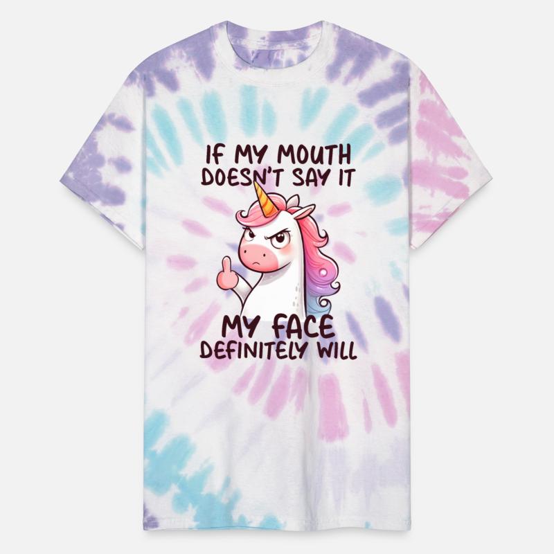 Unicorn Collection - Mouth Don't but Face Will
