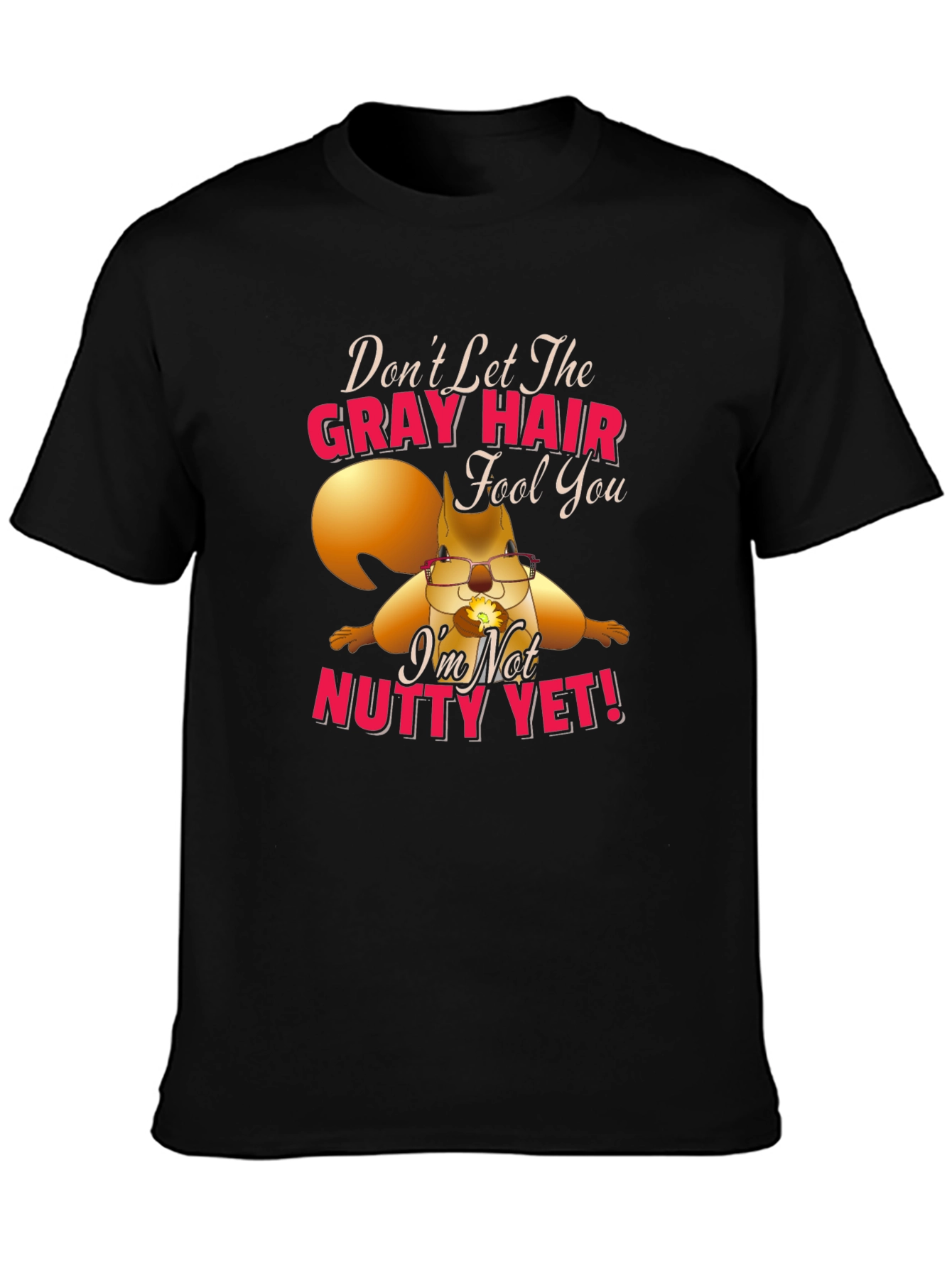 Gray Hair Nutty Squirrel T-Shirt