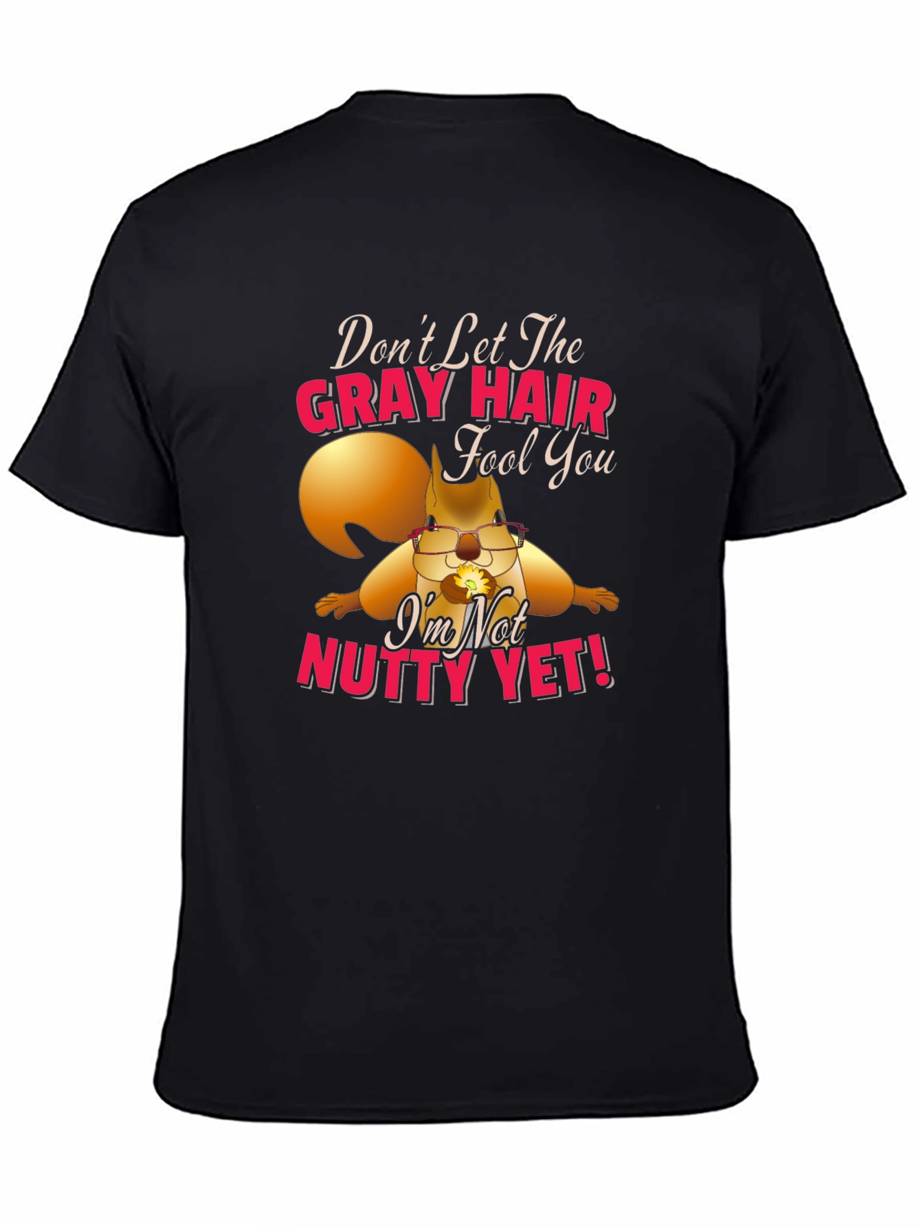 Gray Hair Nutty Squirrel T-Shirt