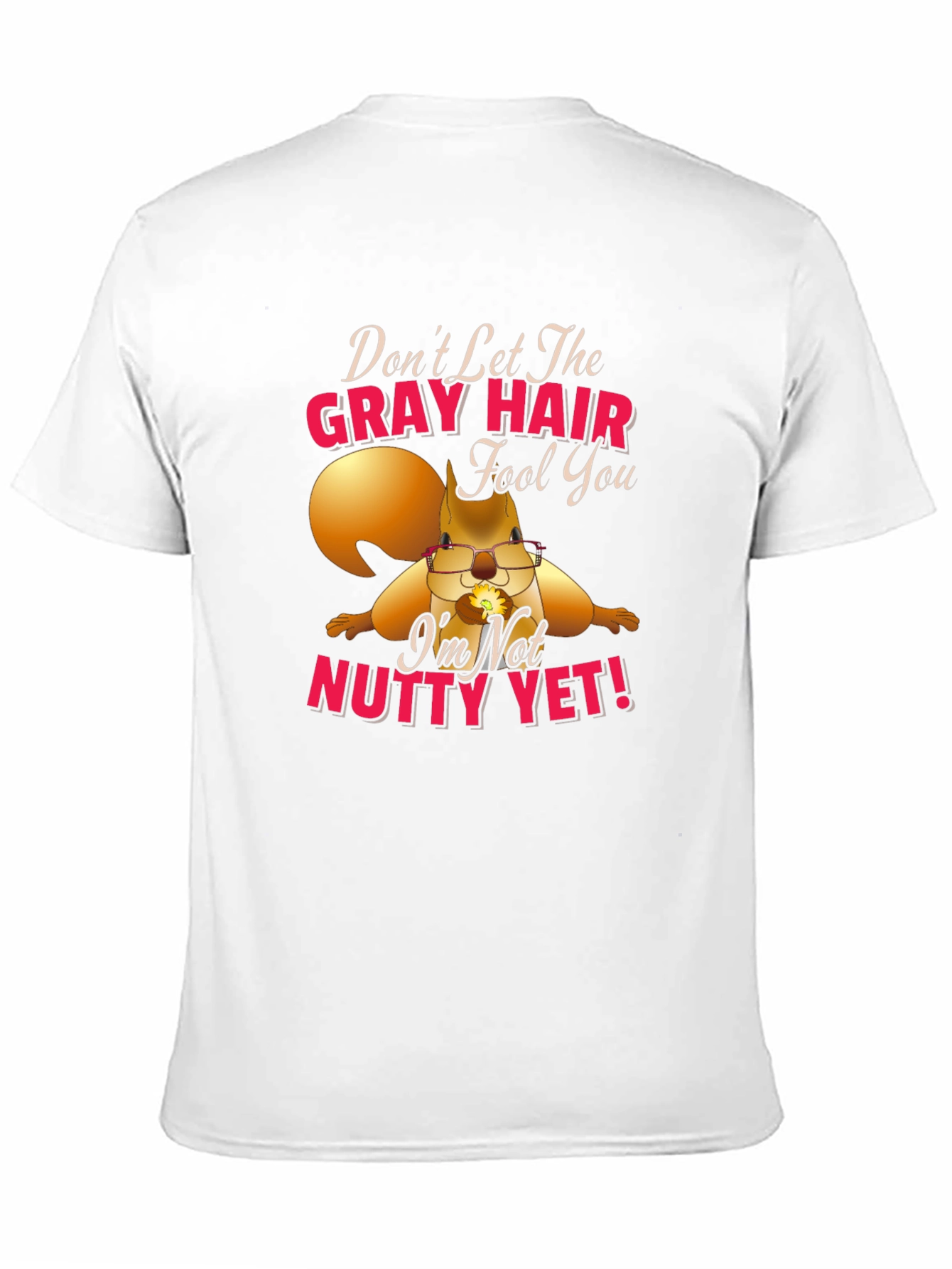 Gray Hair Nutty Squirrel T-Shirt