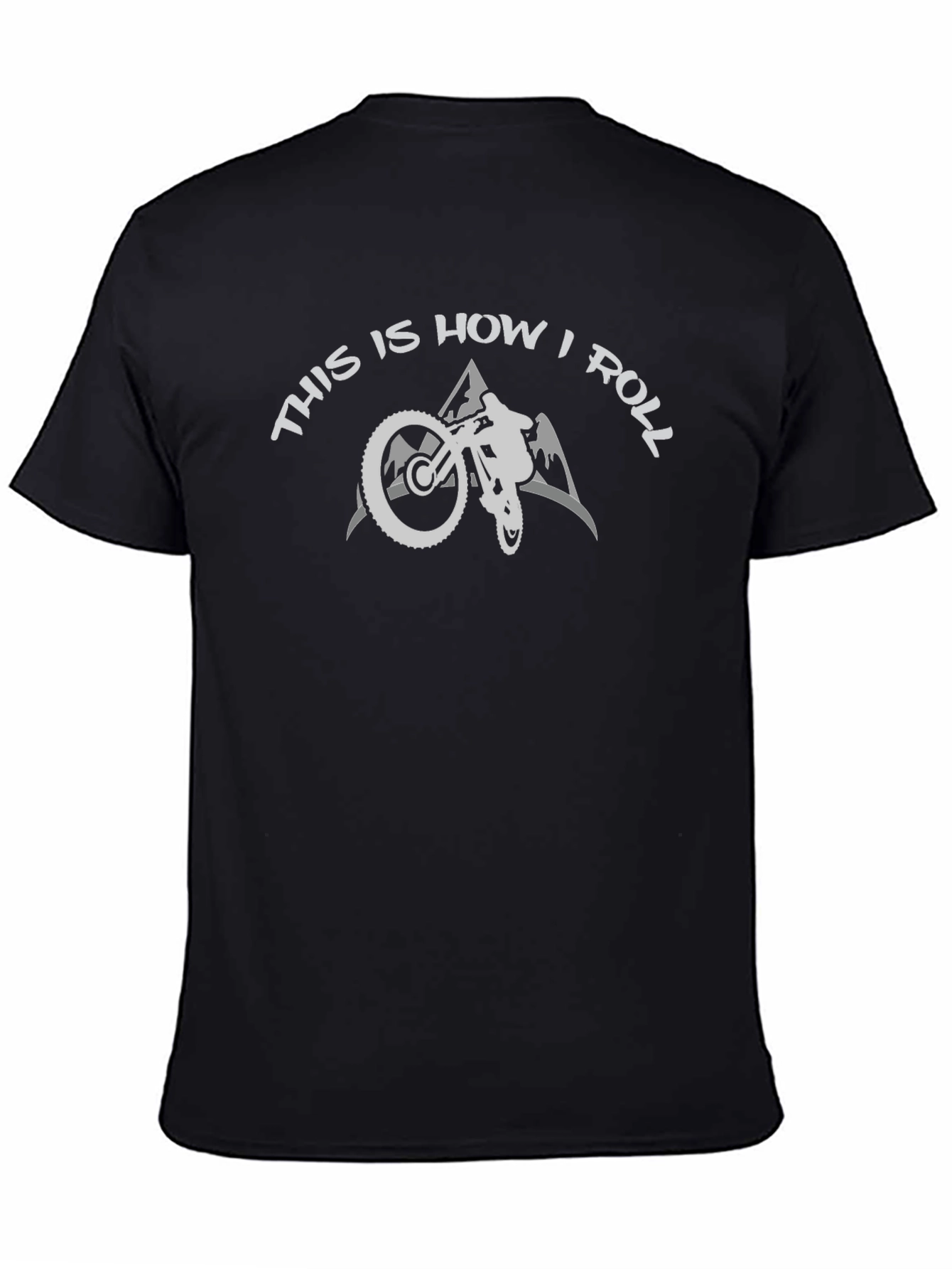 Mountain Biking T-Shirt - This is How I Roll