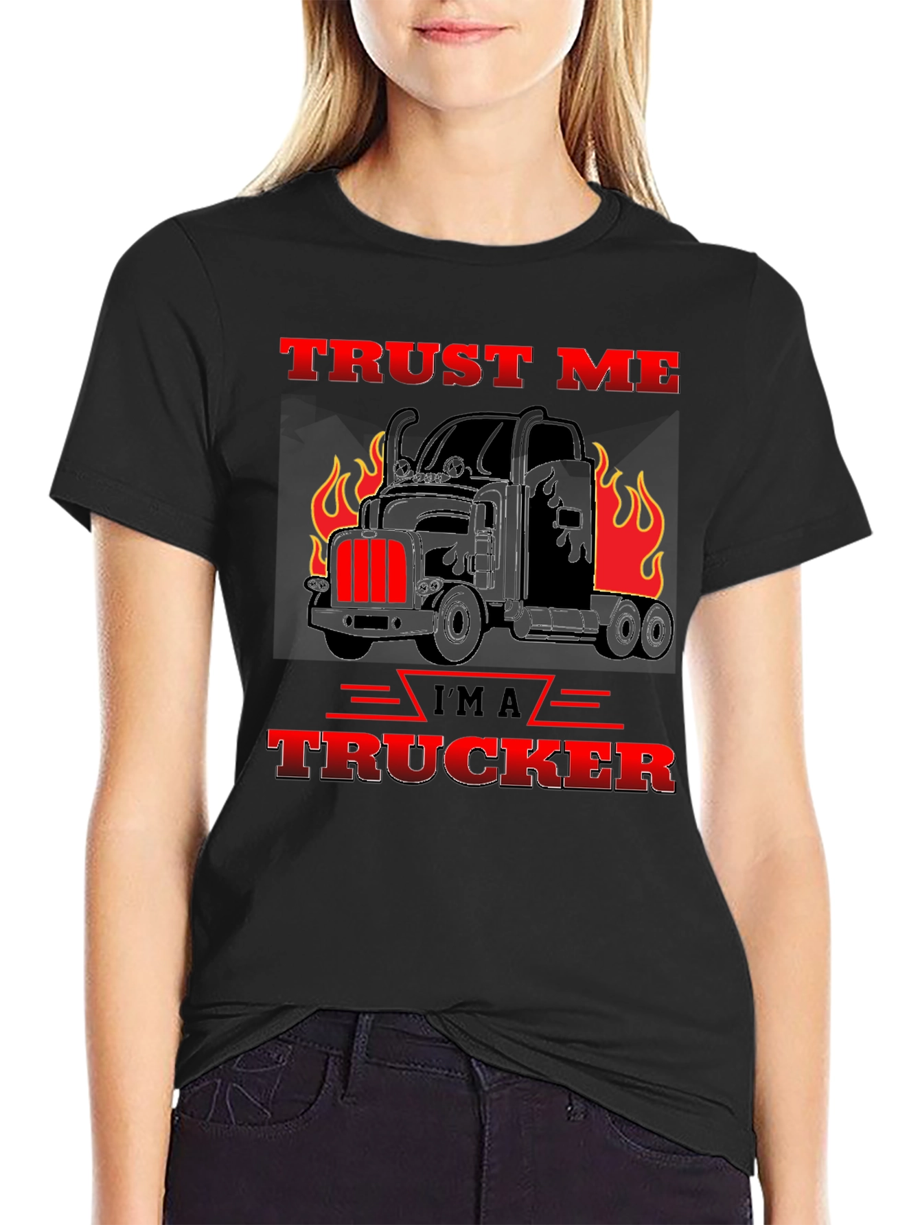 Trust Me Im a Trucker T-Shirt