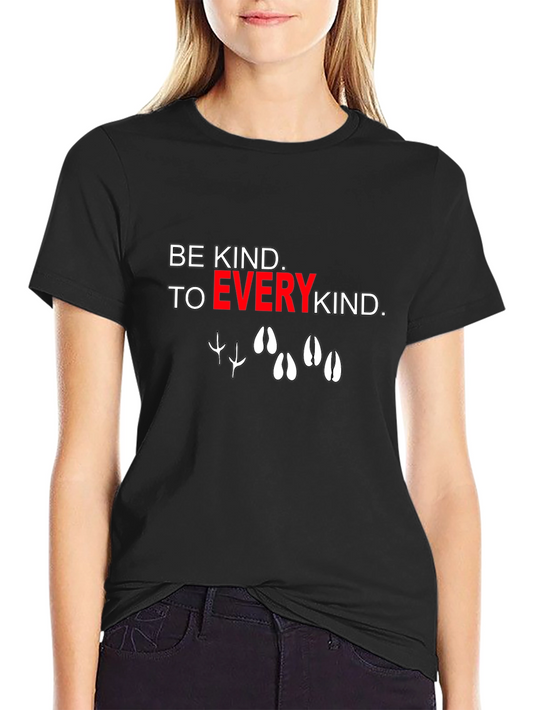 Be Kind to Every Kind T-Shirt
