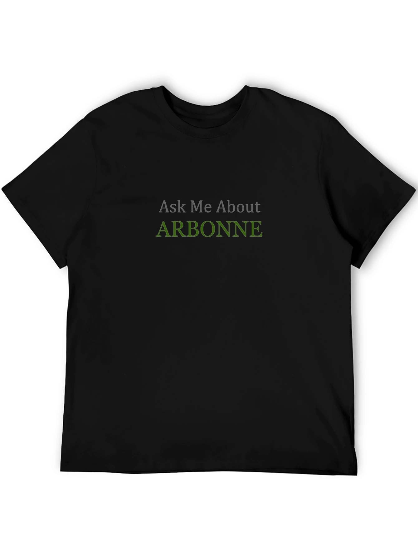 Arbonne Ask Me About T-Shirt - Black