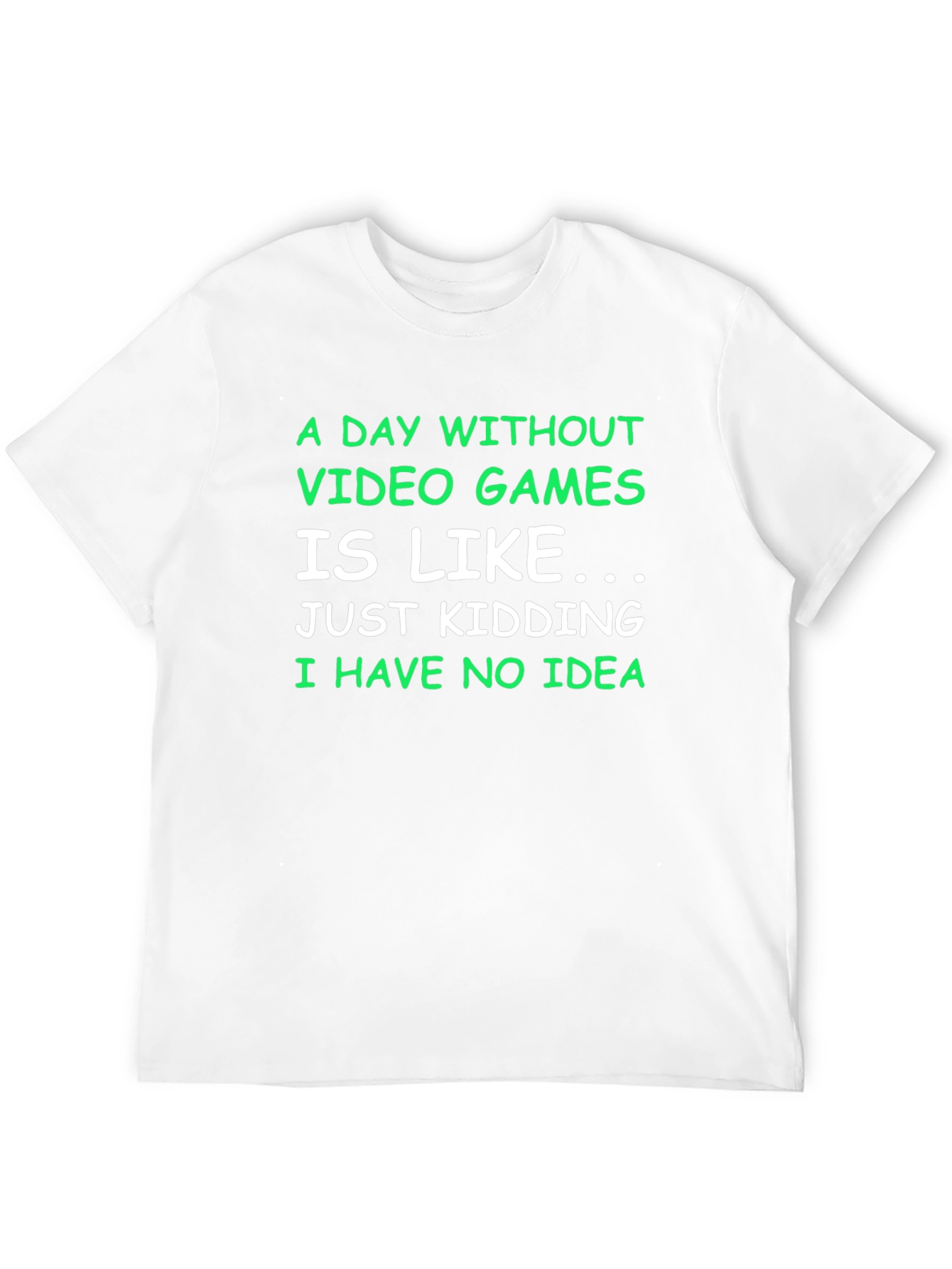 Funny Gamer T-Shirt - A Day Without Video Games