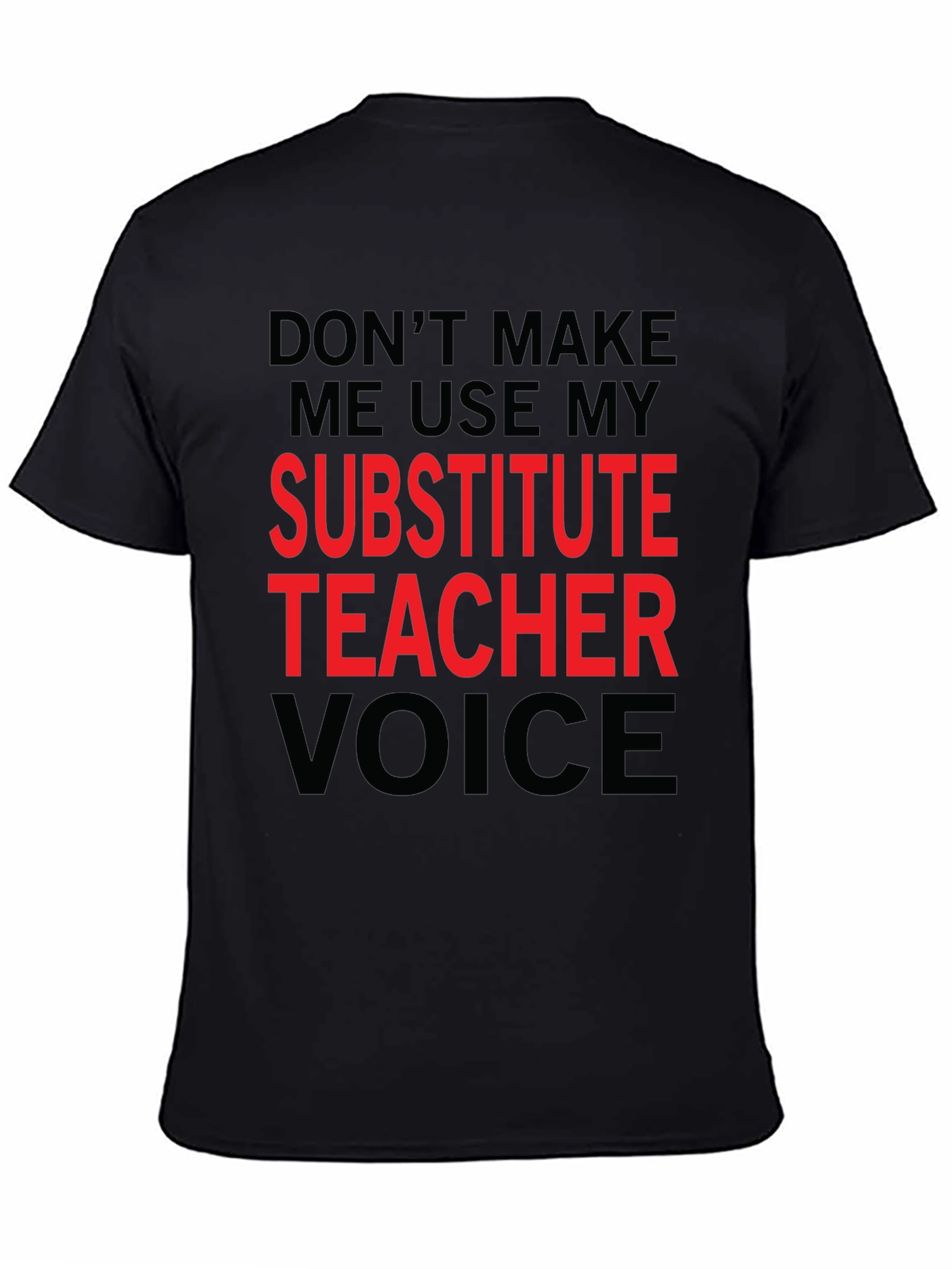 Substitute Teacher Voice T-Shirt
