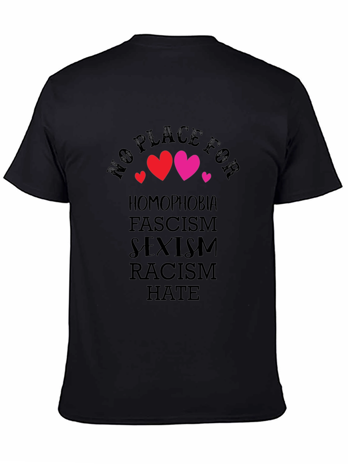 No Place For T-Shirt: Homophobia Fascism Sexism