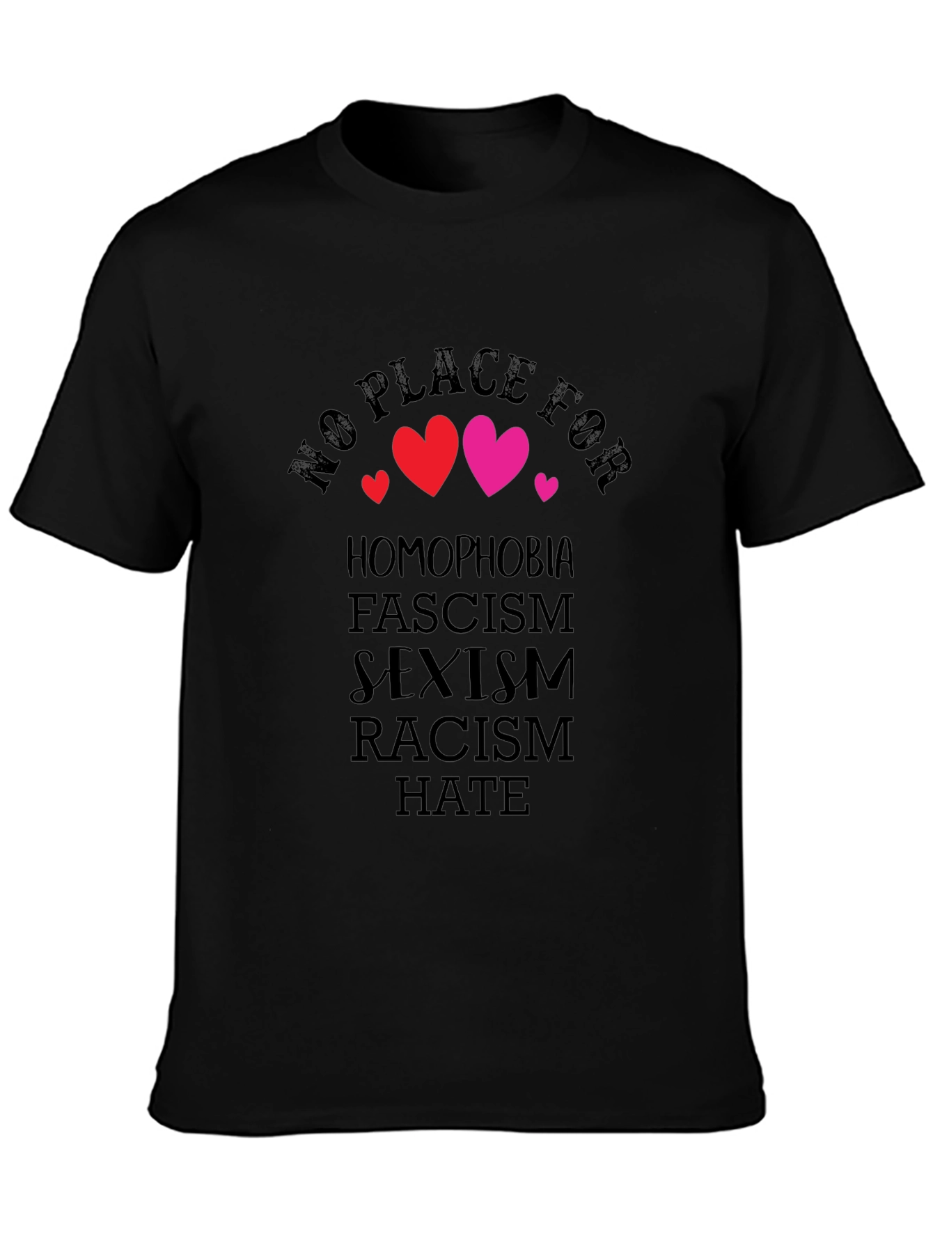 No Place For T-Shirt: Homophobia Fascism Sexism